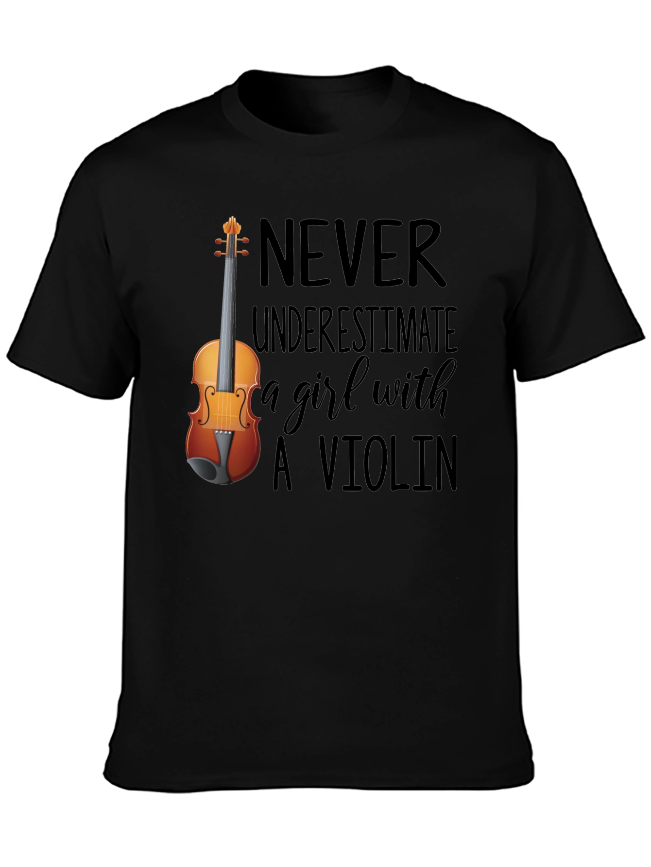 Never Underestimate a Girl with A Violin Tee