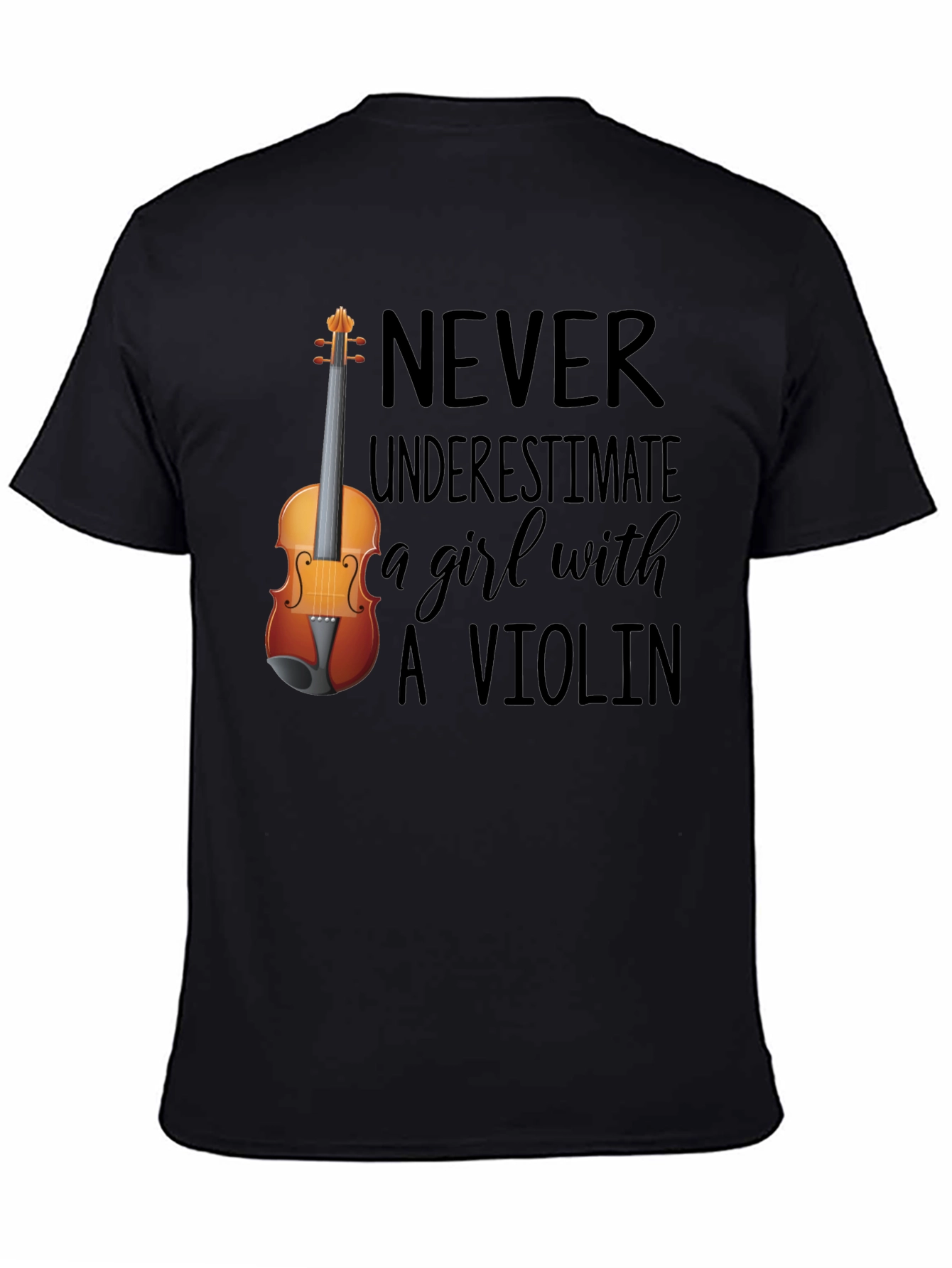 Never Underestimate a Girl with A Violin Tee