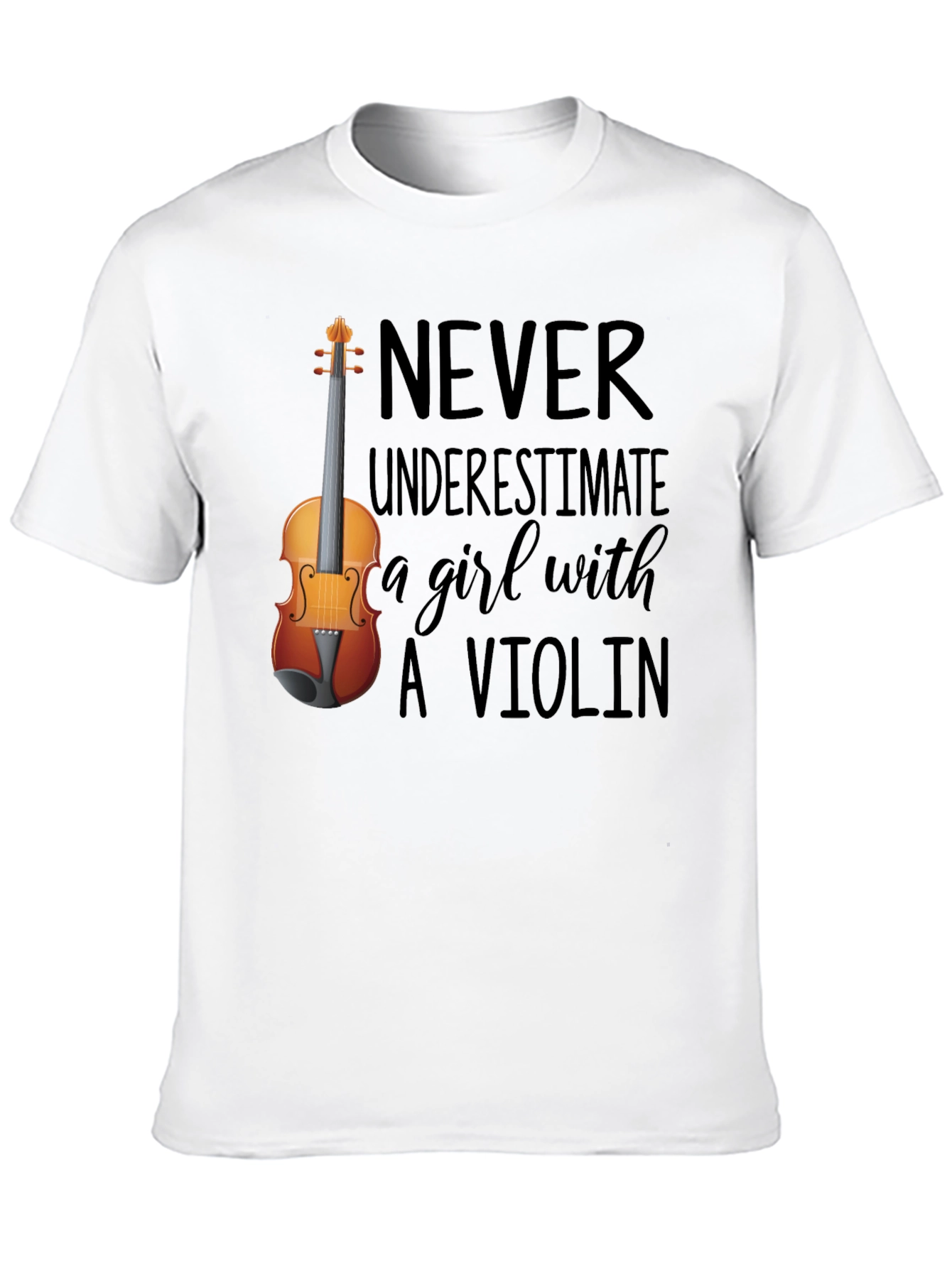 Never Underestimate a Girl with A Violin Tee
