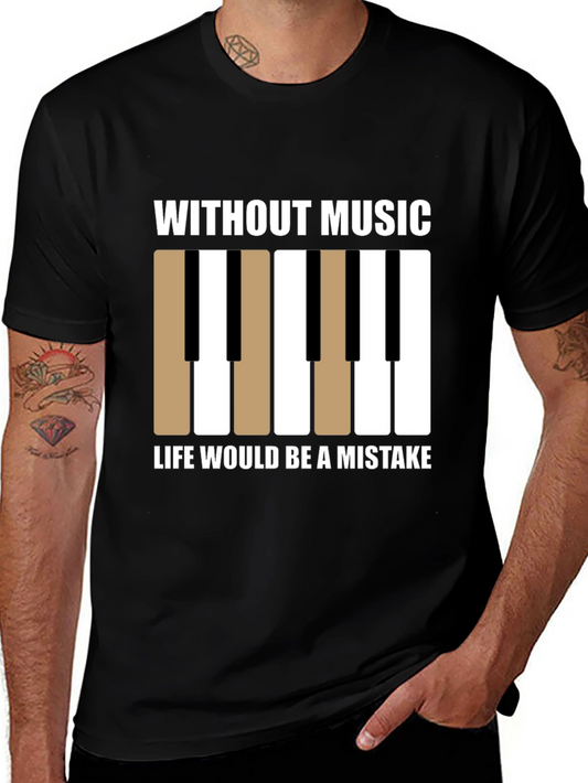 Music Lover T-Shirt - Life Without Music is a Mistake