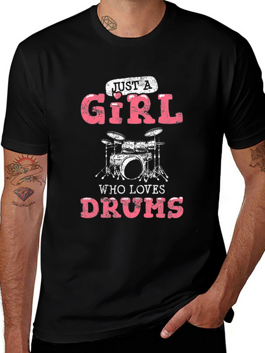 Just A Girl Who Loves Drums Graphic T-Shirt