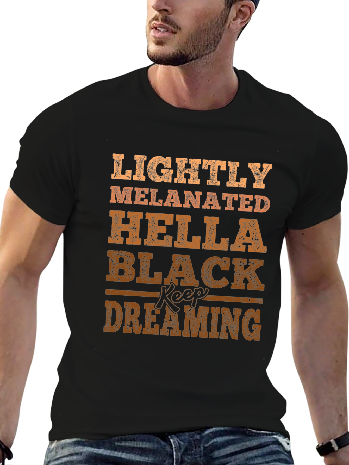 Lightly Melanated Black Keep Dreaming T-Shirt