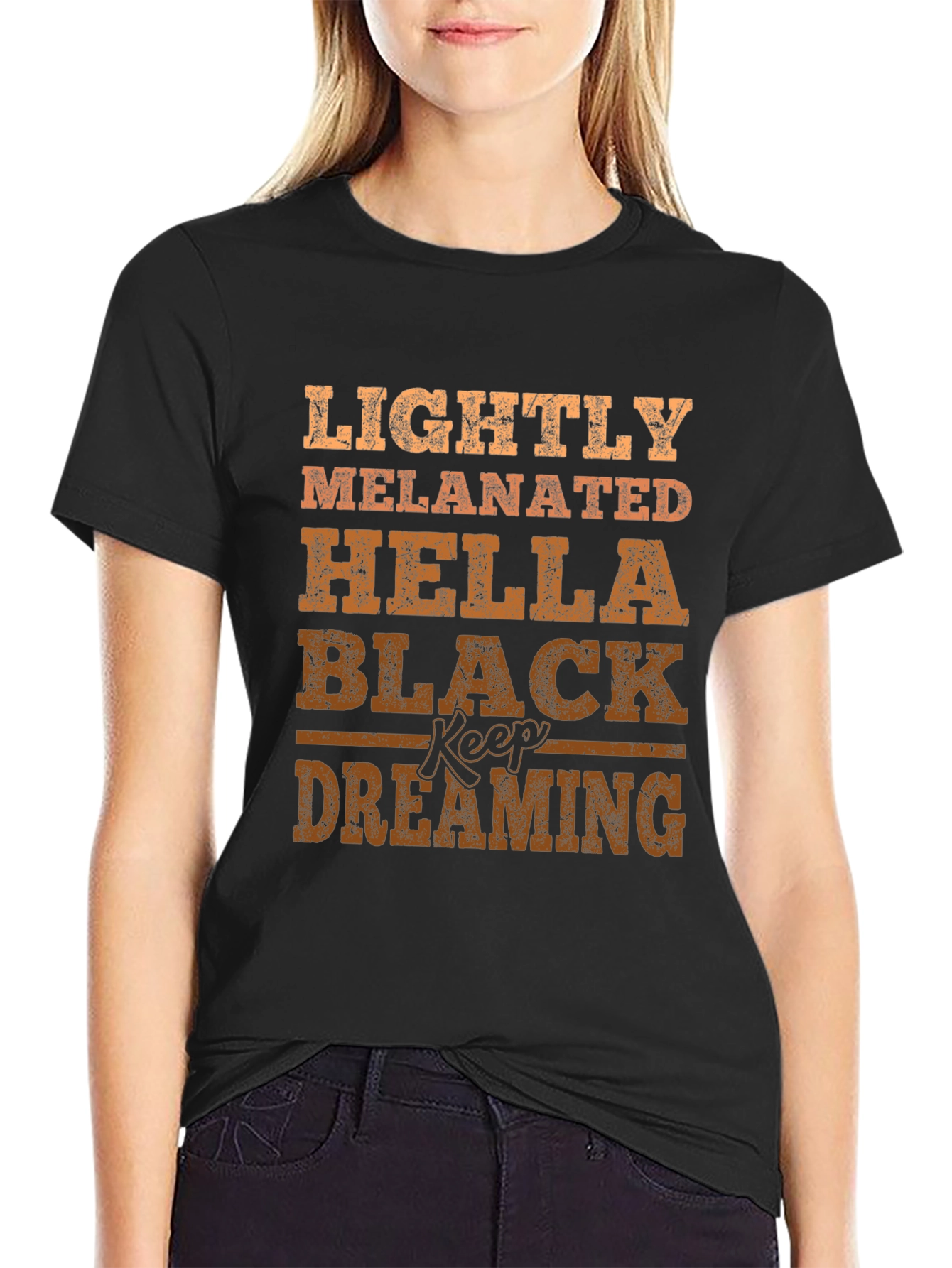 Lightly Melanated Black Keep Dreaming T-Shirt