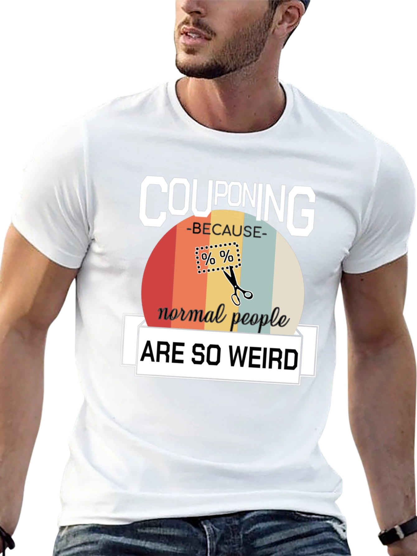 Couponing Because Normal People are Weird T-Shirt
