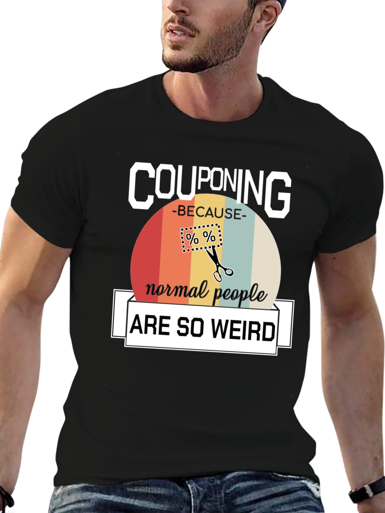 Couponing Because Normal People are Weird T-Shirt