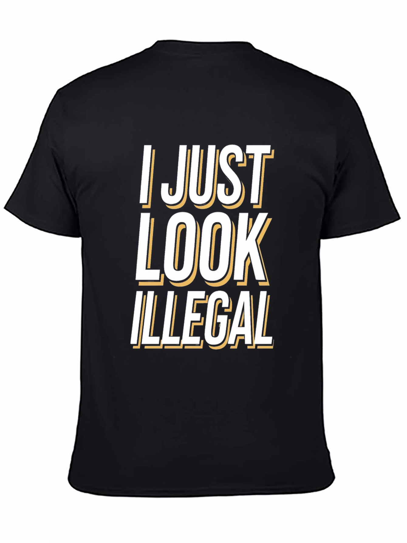 I Just Look Illegal Graphic Tee