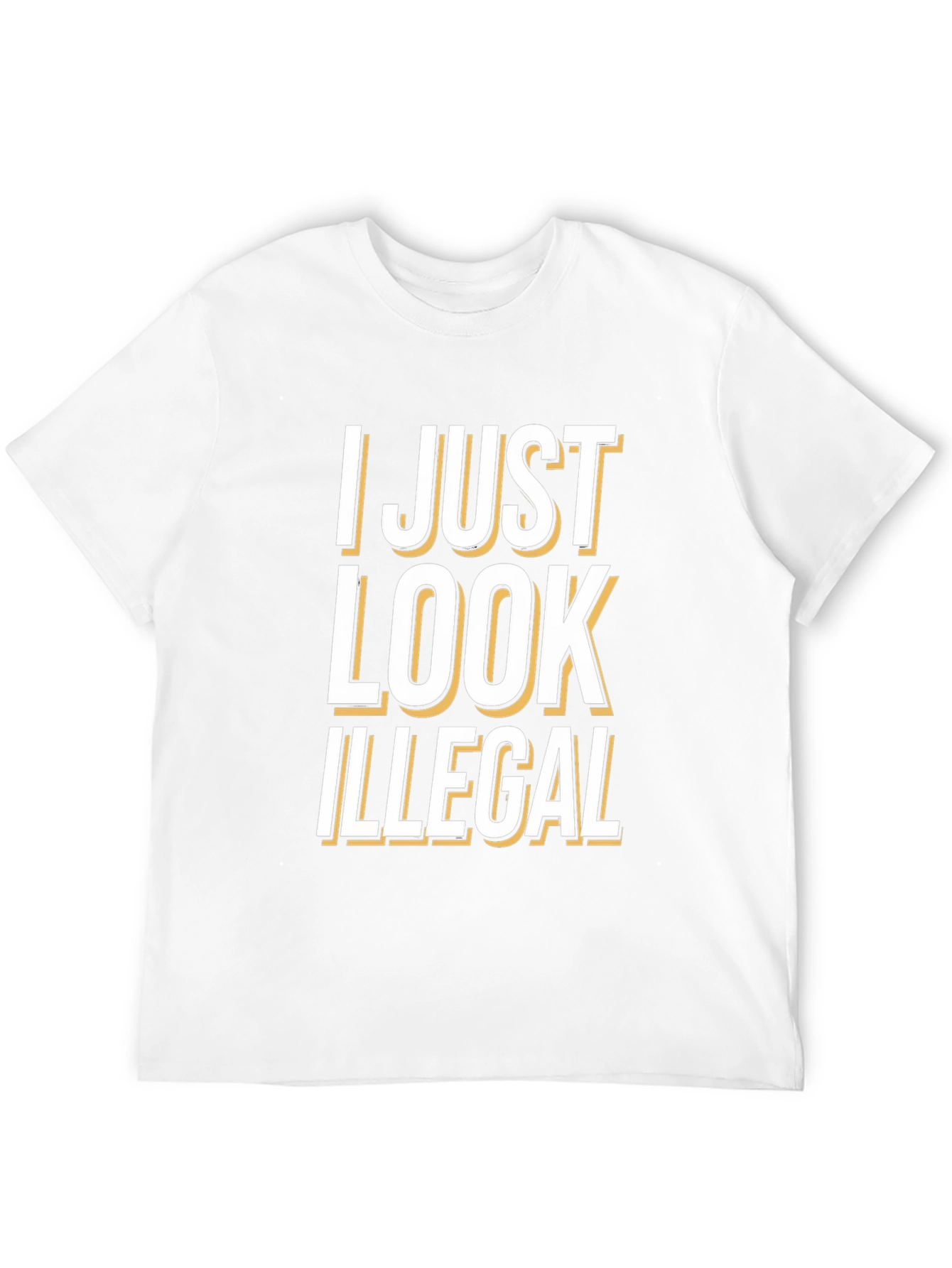 I Just Look Illegal Graphic Tee