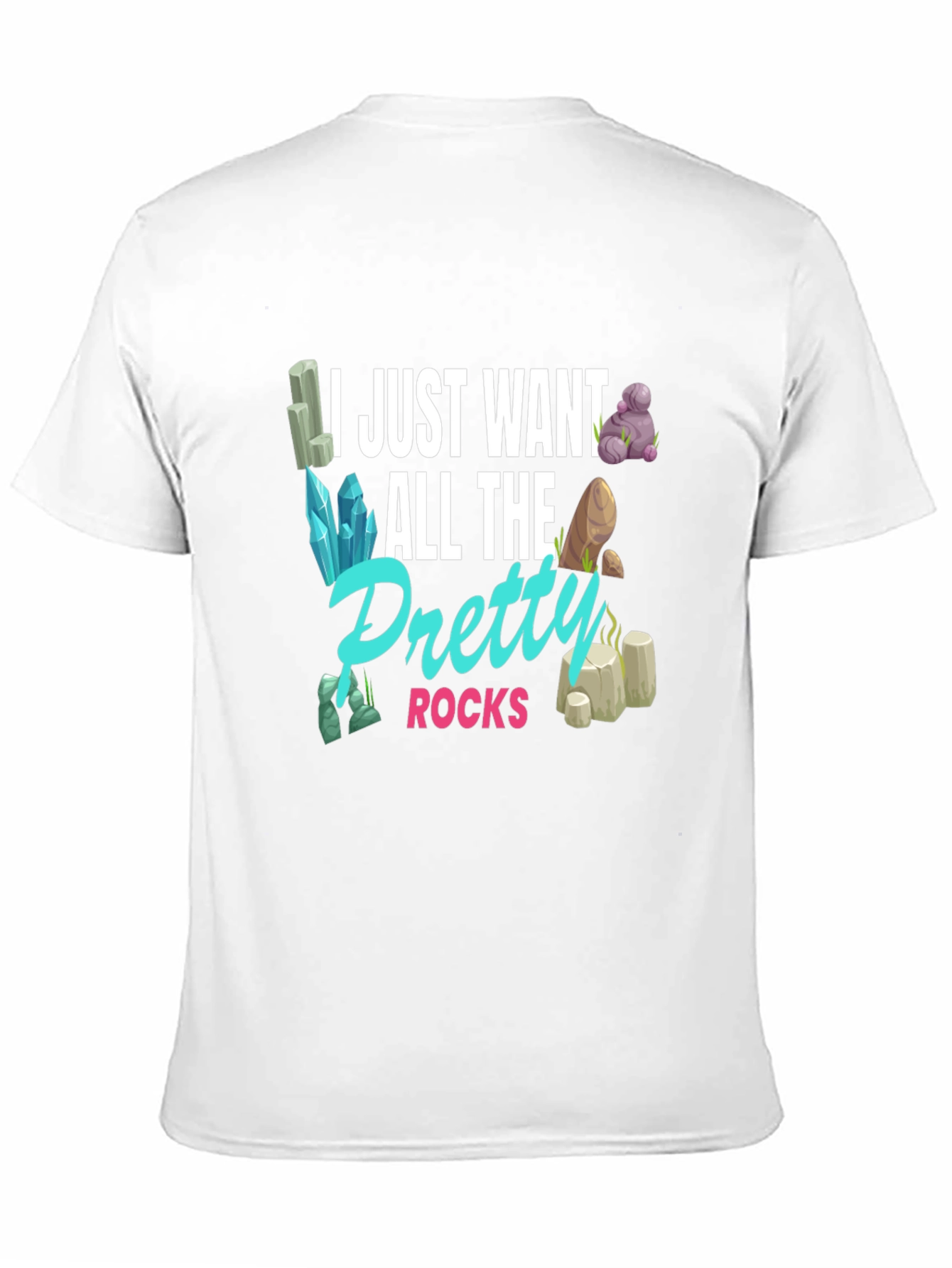 Pretty Rocks T-Shirt - Gem and Mineral Lover Gift