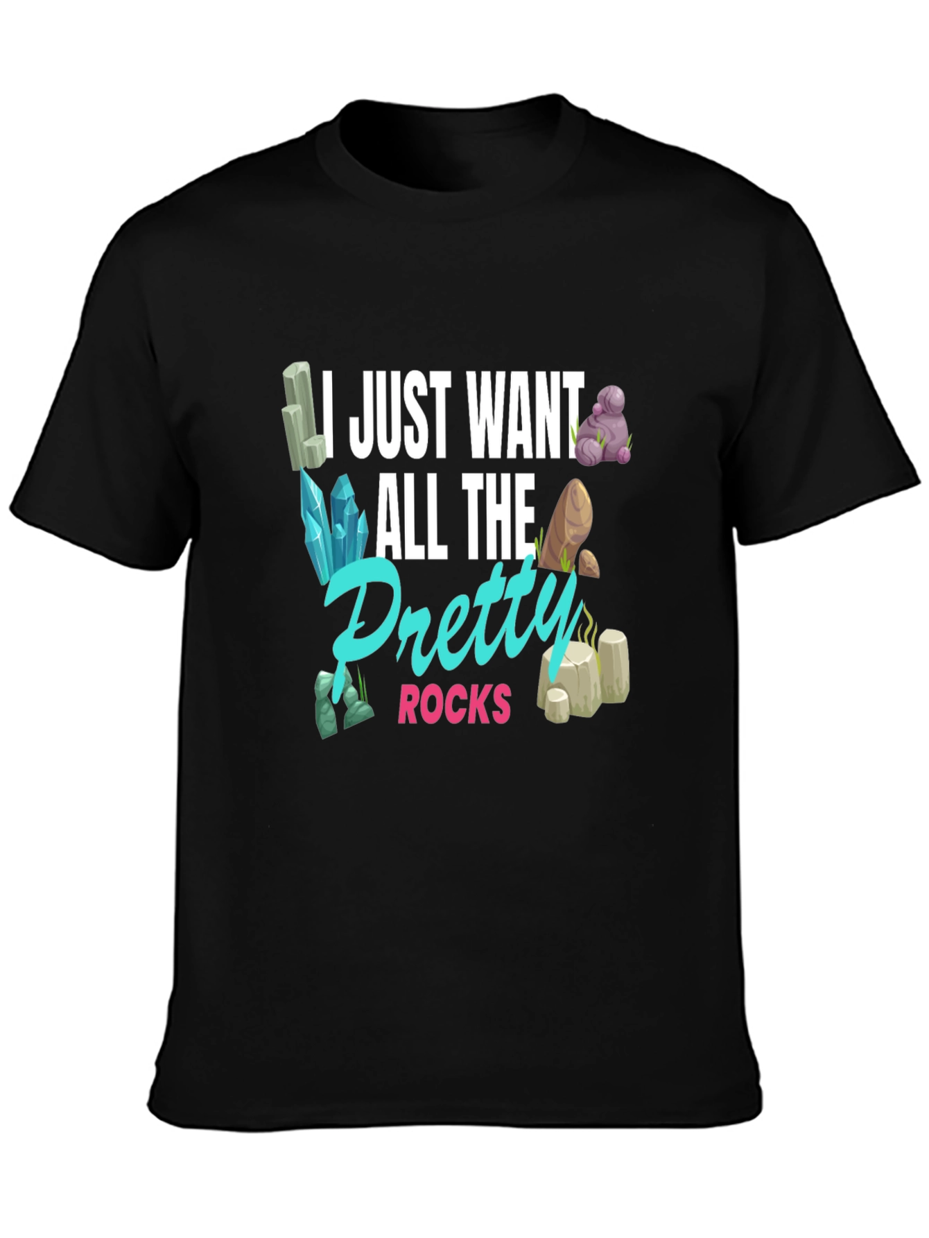 Pretty Rocks T-Shirt - Gem and Mineral Lover Gift