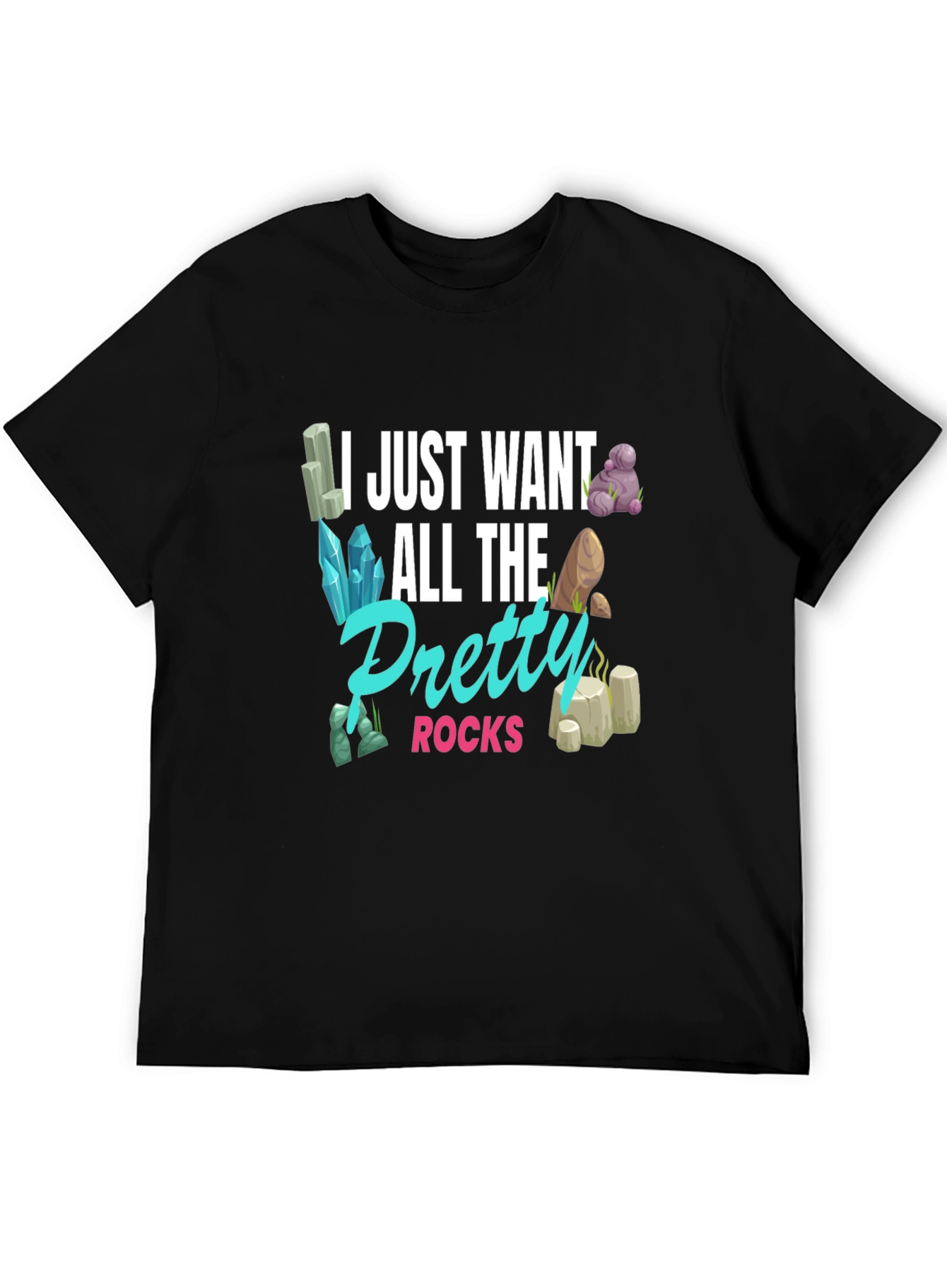 Pretty Rocks T-Shirt - Gem and Mineral Lover Gift