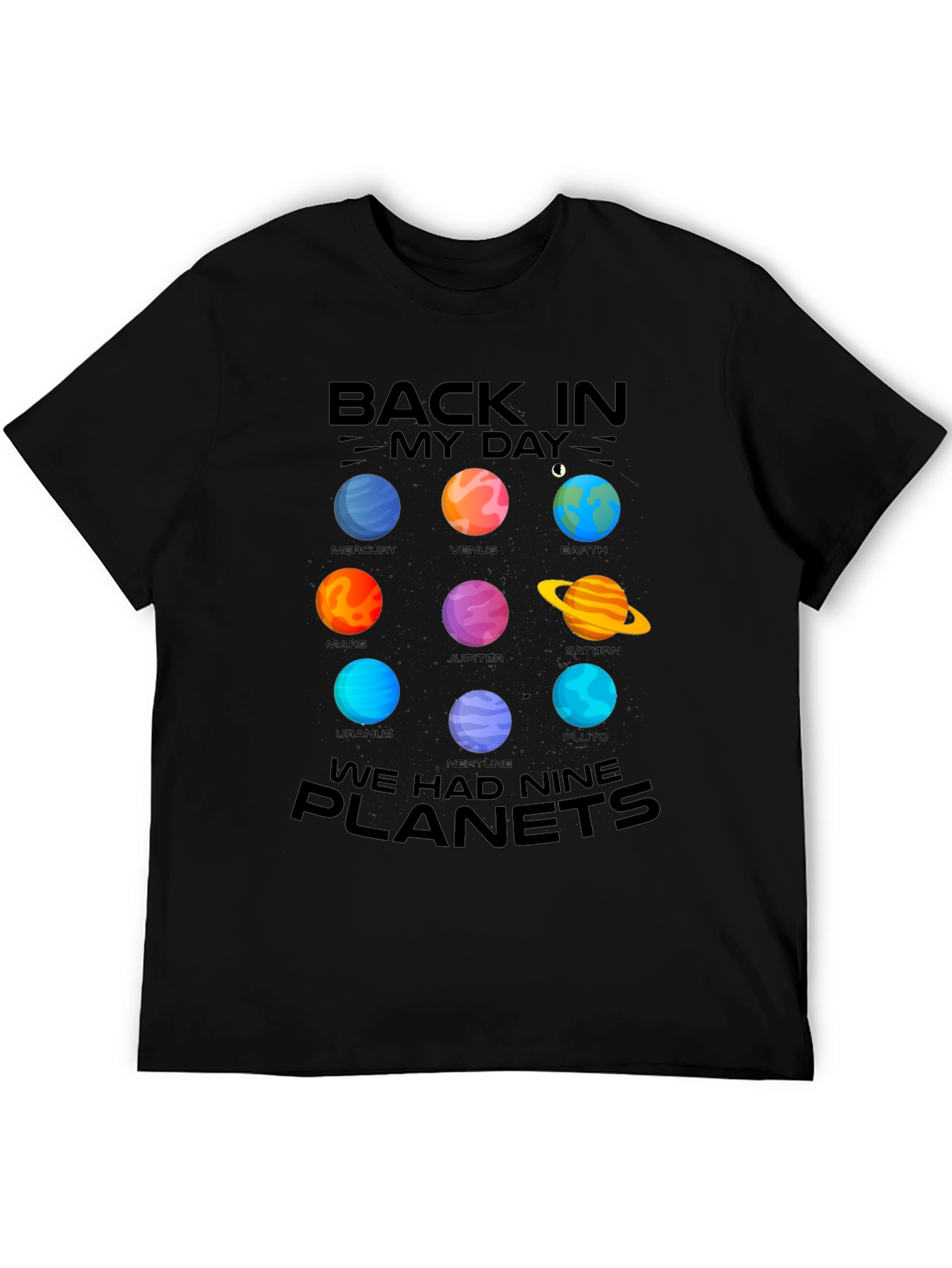 Back In My Day Nine Planets T-Shirt