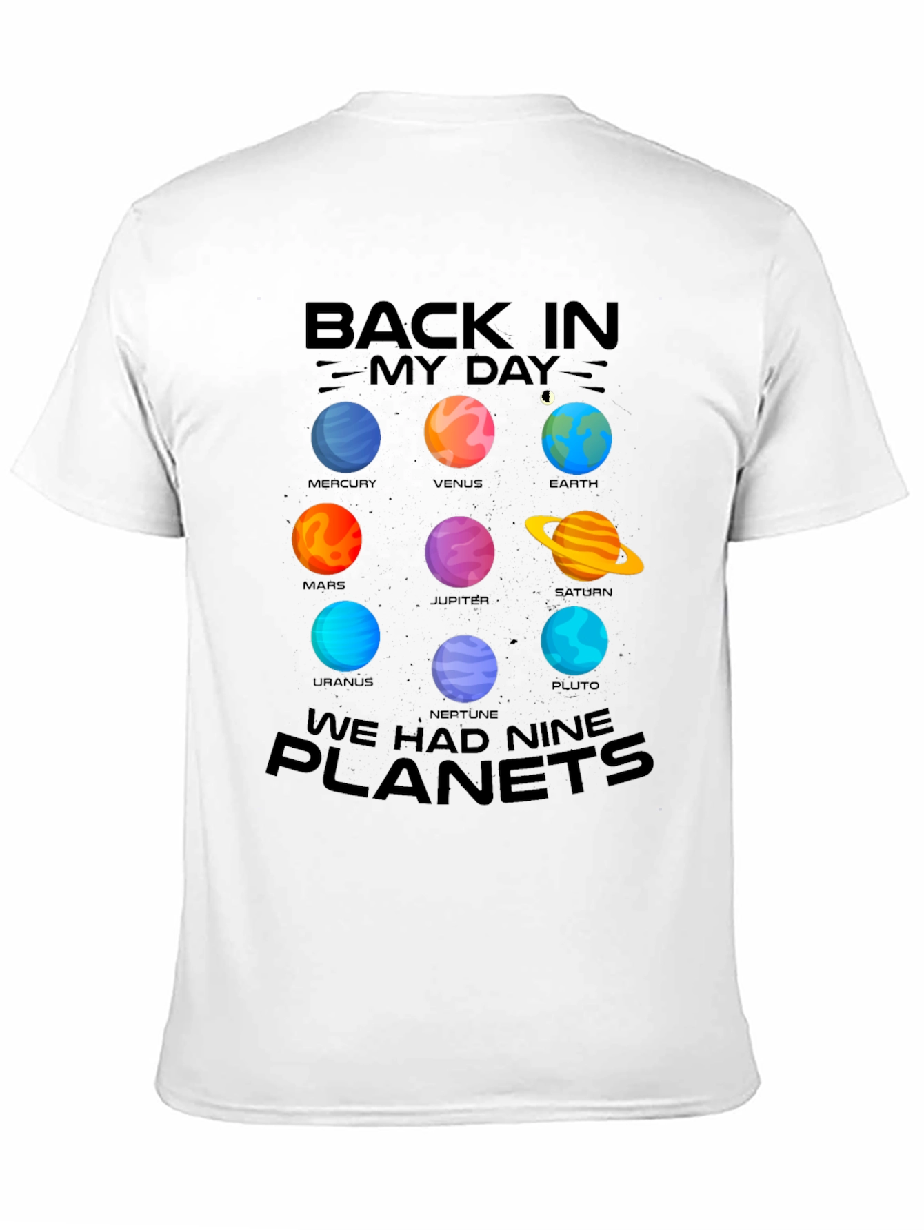Back In My Day Nine Planets T-Shirt