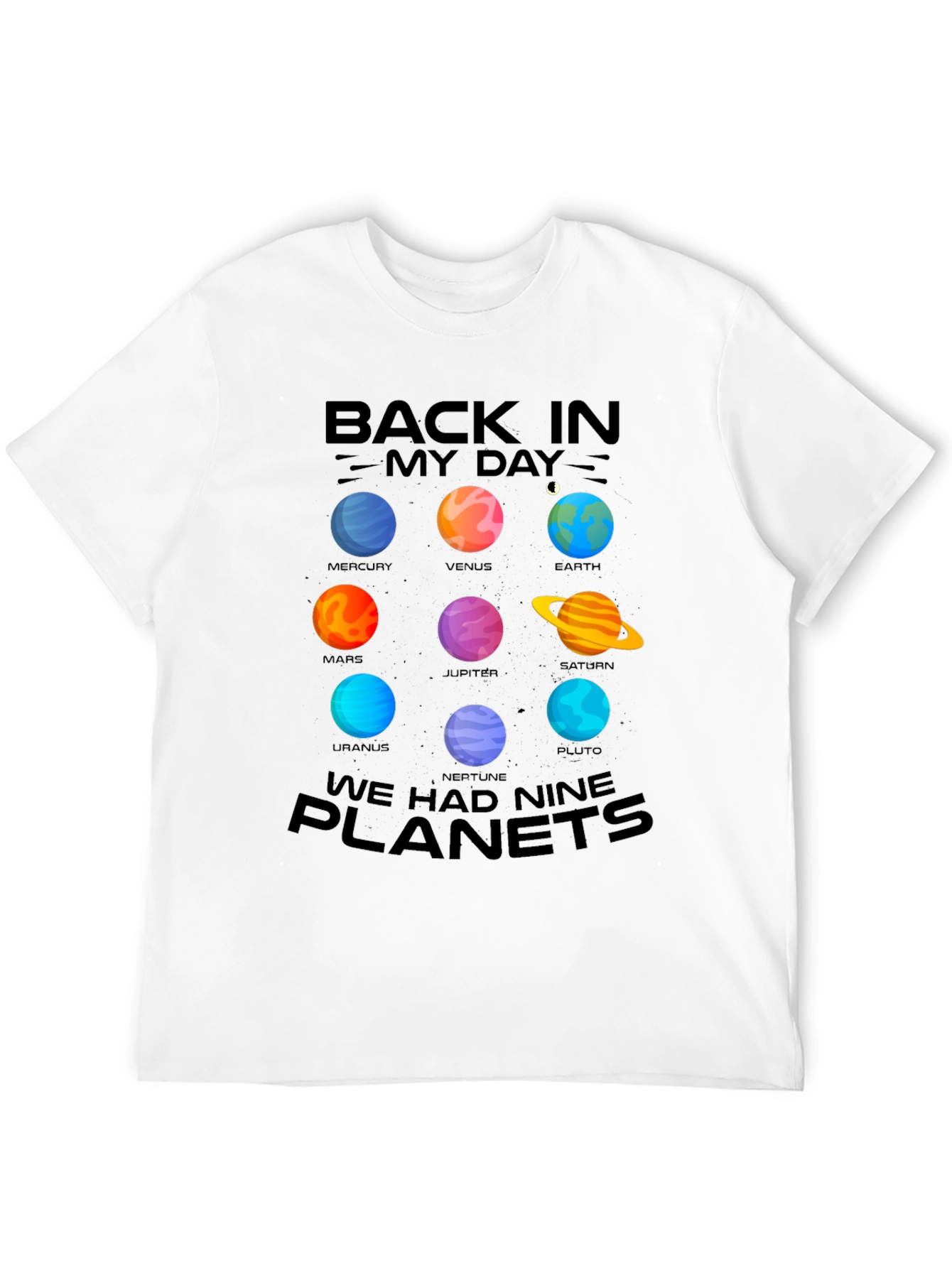 Back In My Day Nine Planets T-Shirt
