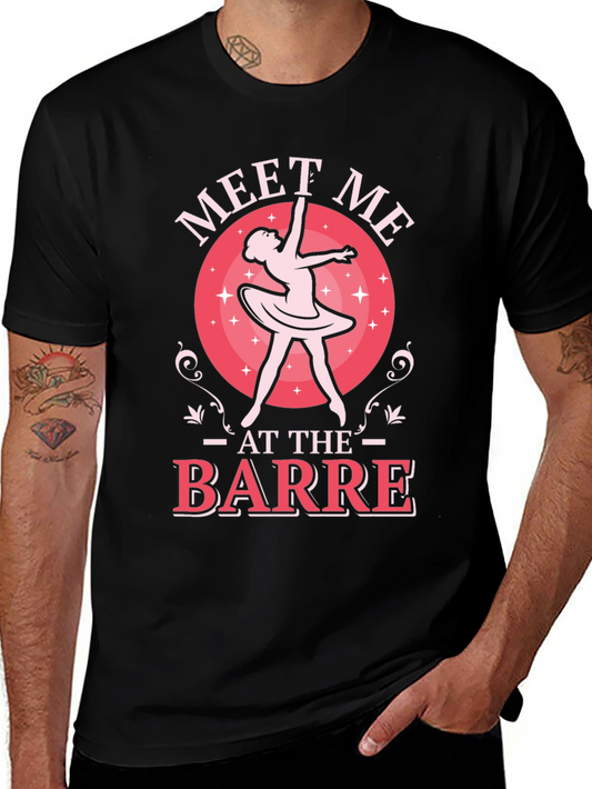 Meet Me at the Barre T-Shirt