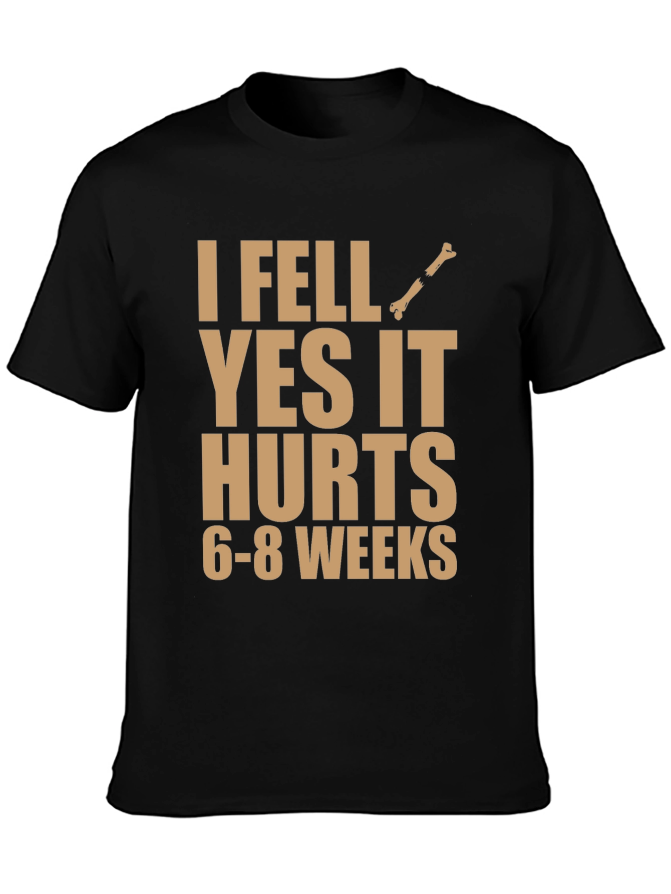 I Fell Yes It Hurts Funny Broken Bone T-Shirt