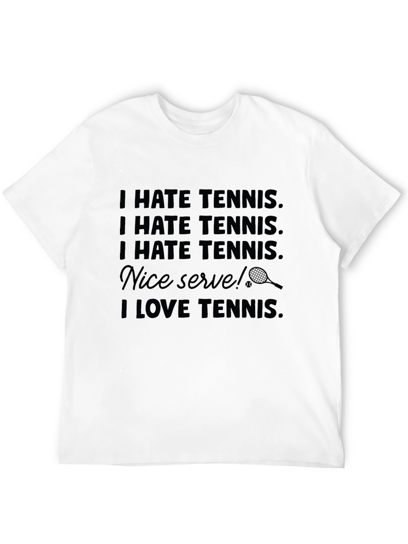 Funny Tennis Graphic T-Shirt: I Hate/Love Tennis