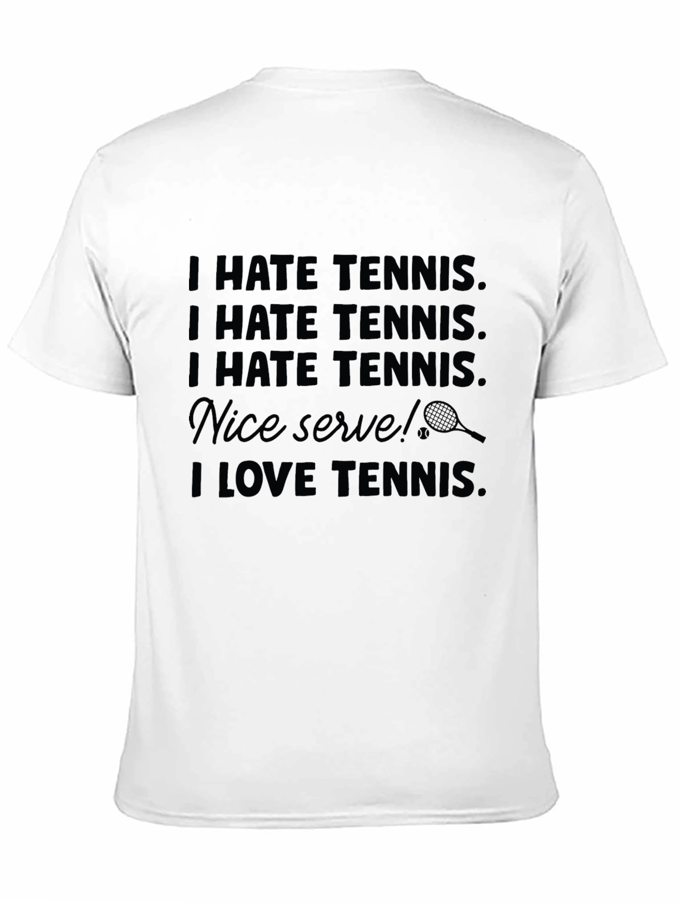 Funny Tennis Graphic T-Shirt: I Hate/Love Tennis