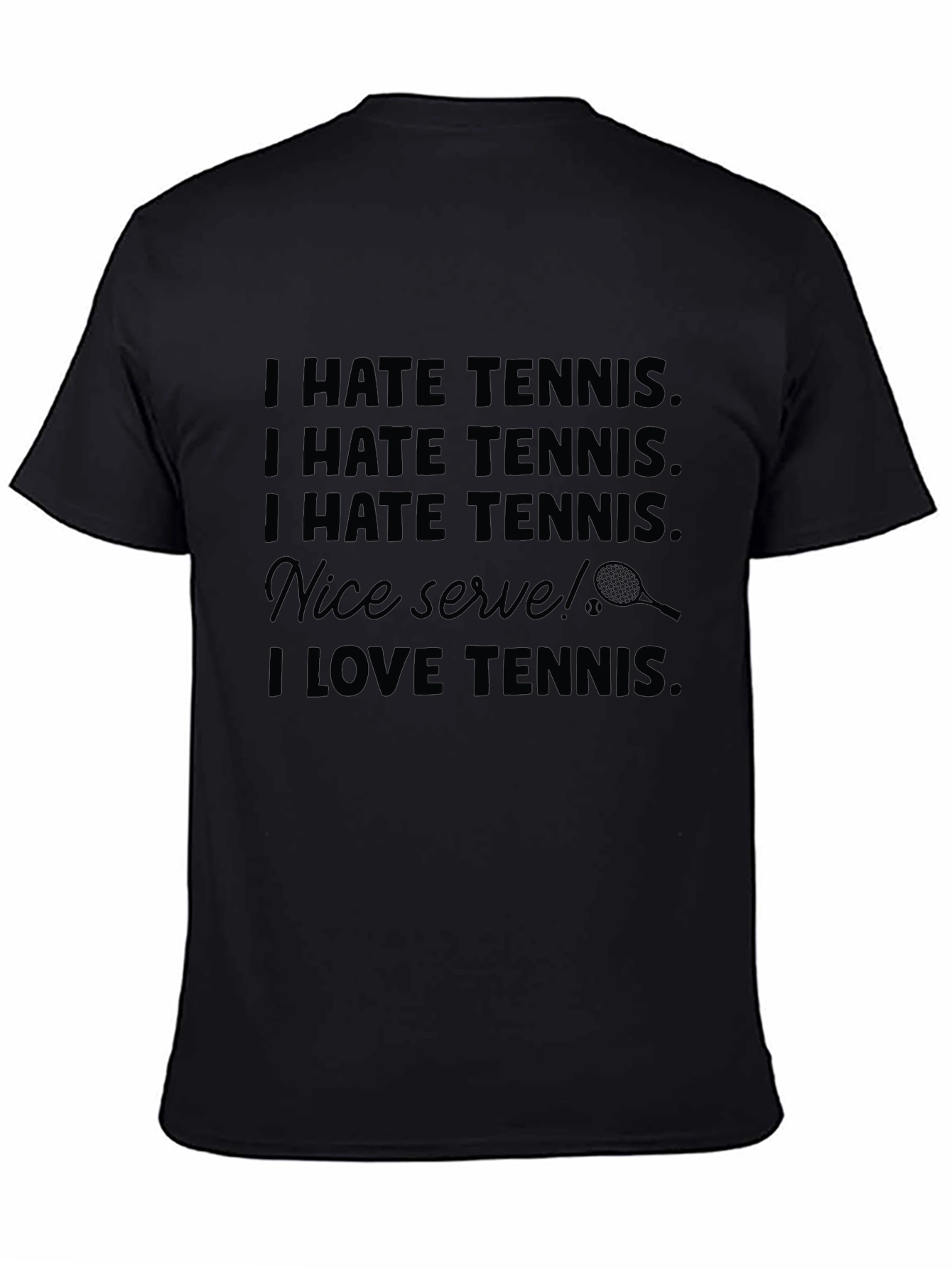 Funny Tennis Graphic T-Shirt: I Hate/Love Tennis