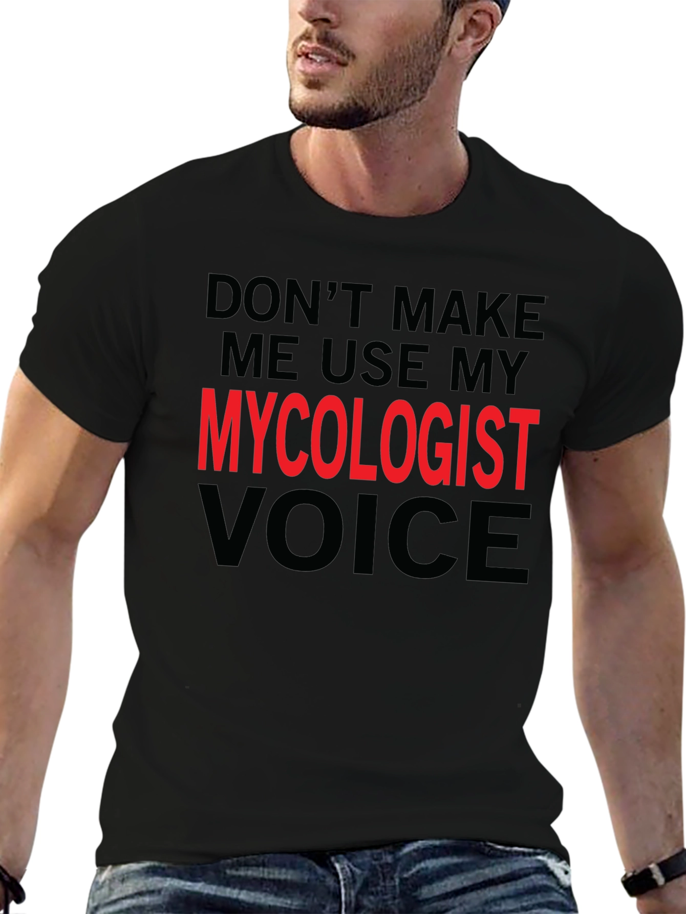 Mycologist Voice Funny T-Shirt