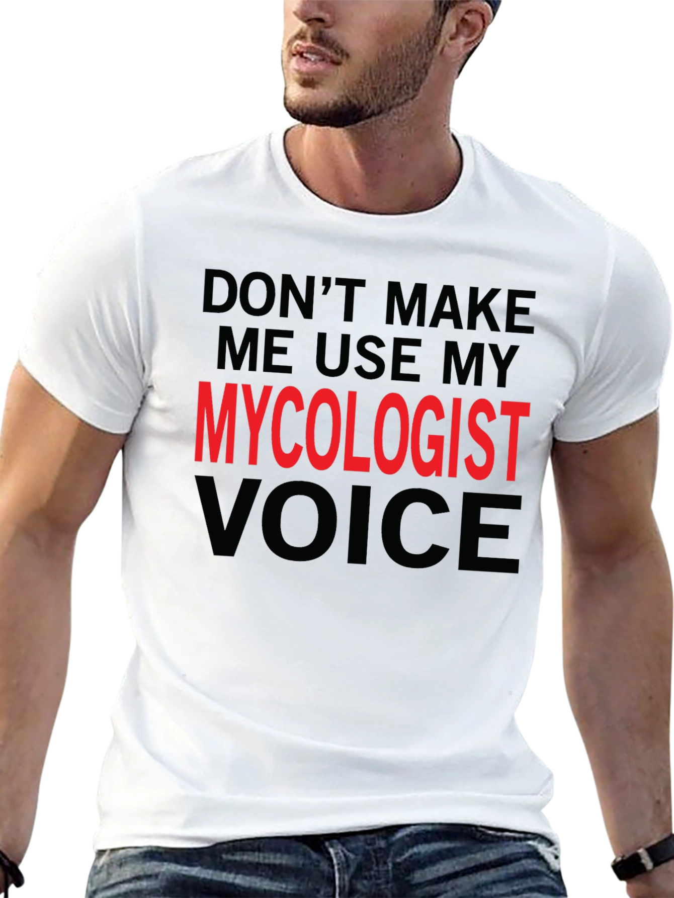Mycologist Voice Funny T-Shirt