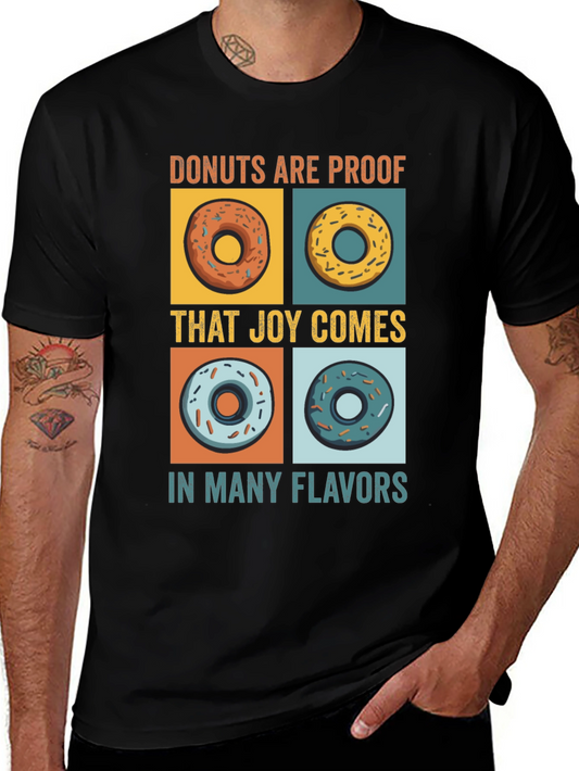 Donuts Are Proof Joy Comes In Many Flavors T-Shirt