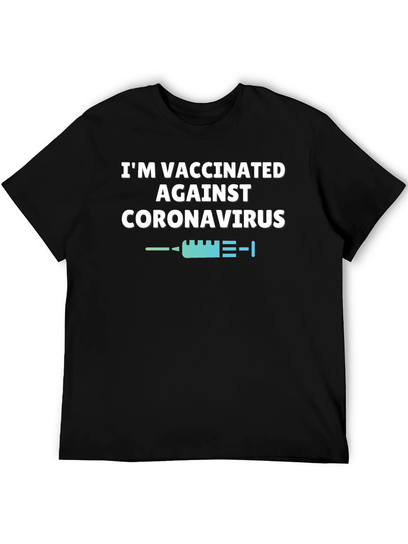 Vaccinated Against Coronavirus Black T-Shirt