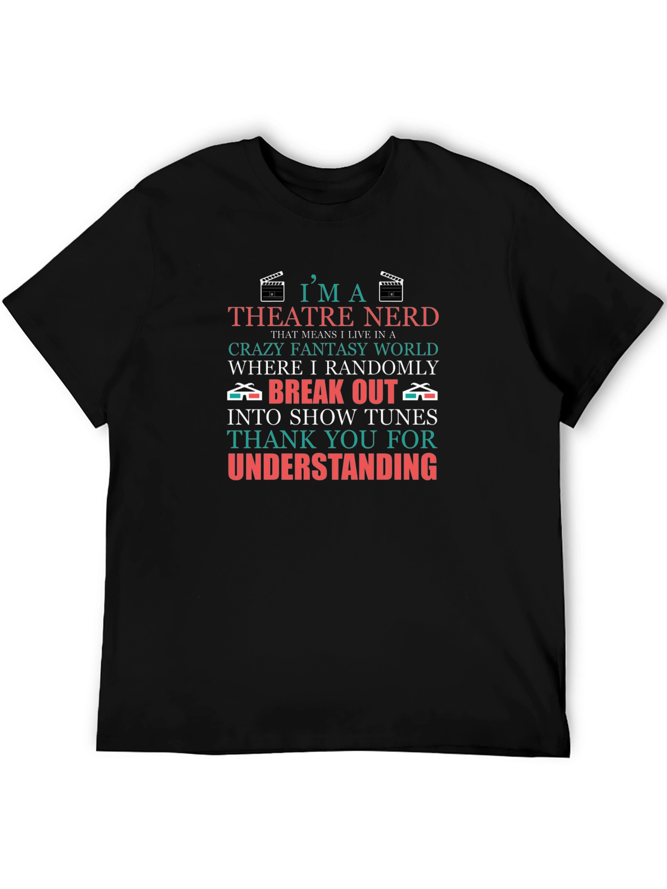 Theatre Nerd T-Shirt - Crazy Fantasy World Tee