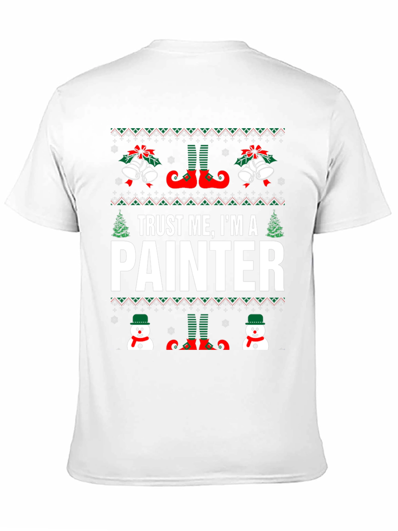 Trust Me Im A Painter Holiday T-Shirt