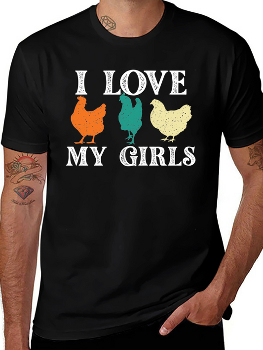 I Love My Girls Chicken Graphic T-Shirt
