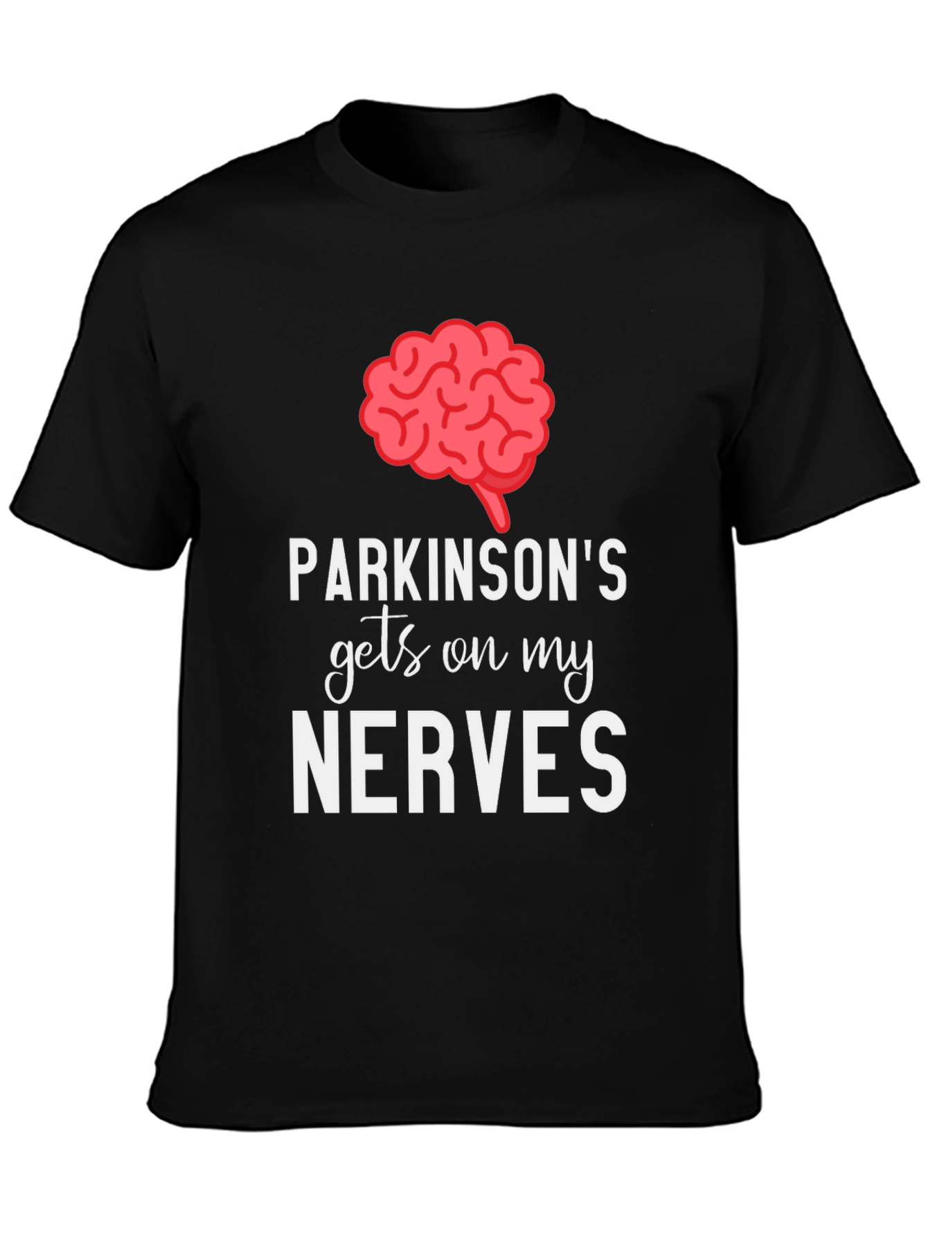 Parkinsons Gets On My Nerves Graphic Tee