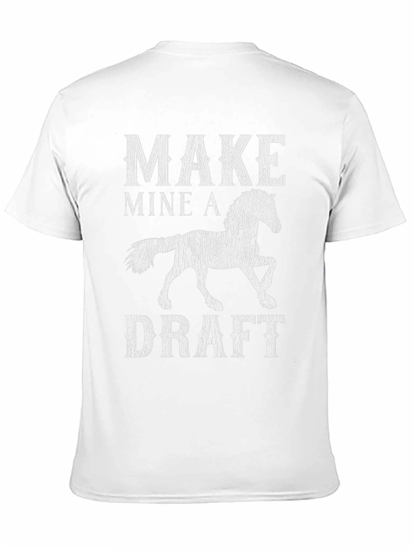 Make Mine a Draft Horse Graphic T-Shirt