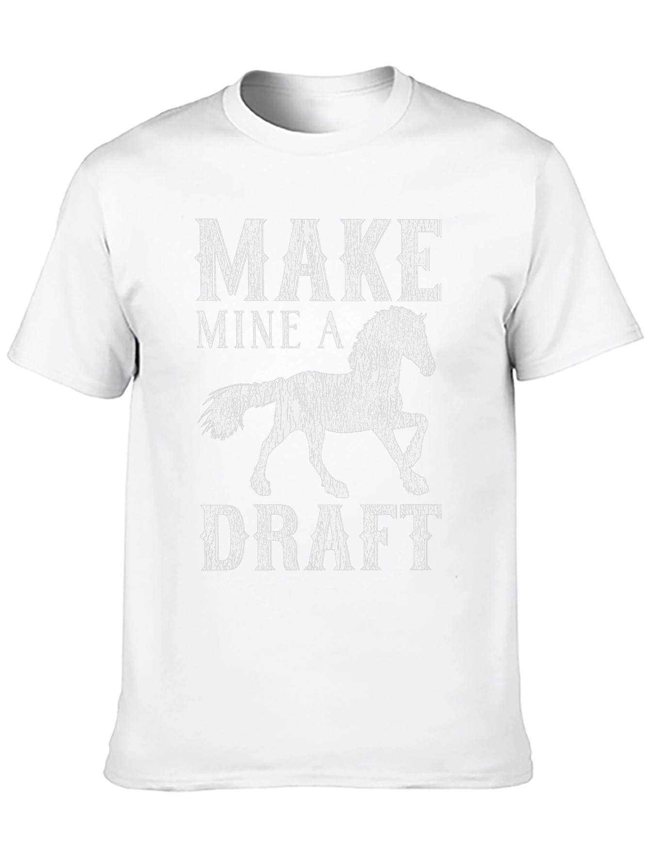 Make Mine a Draft Horse Graphic T-Shirt