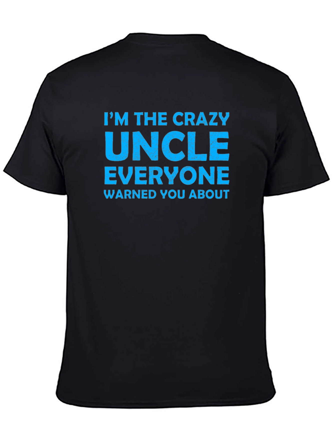 Crazy Uncle T-Shirt - Fun Novelty Tee
