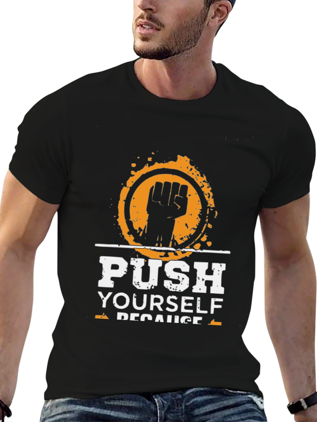 Motivational Push Yourself Graphic T-Shirt