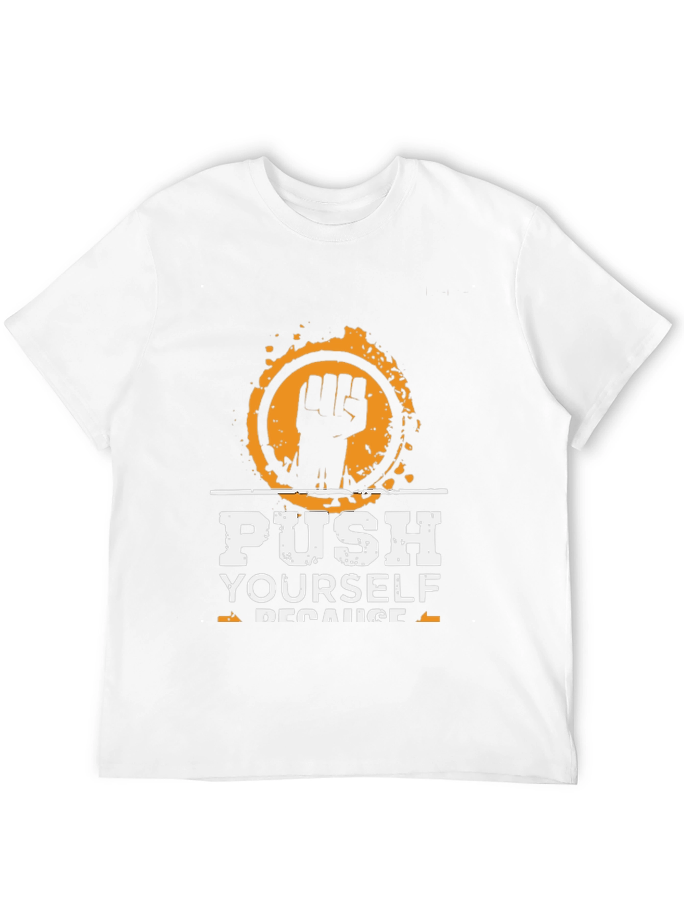 Motivational Push Yourself Graphic T-Shirt