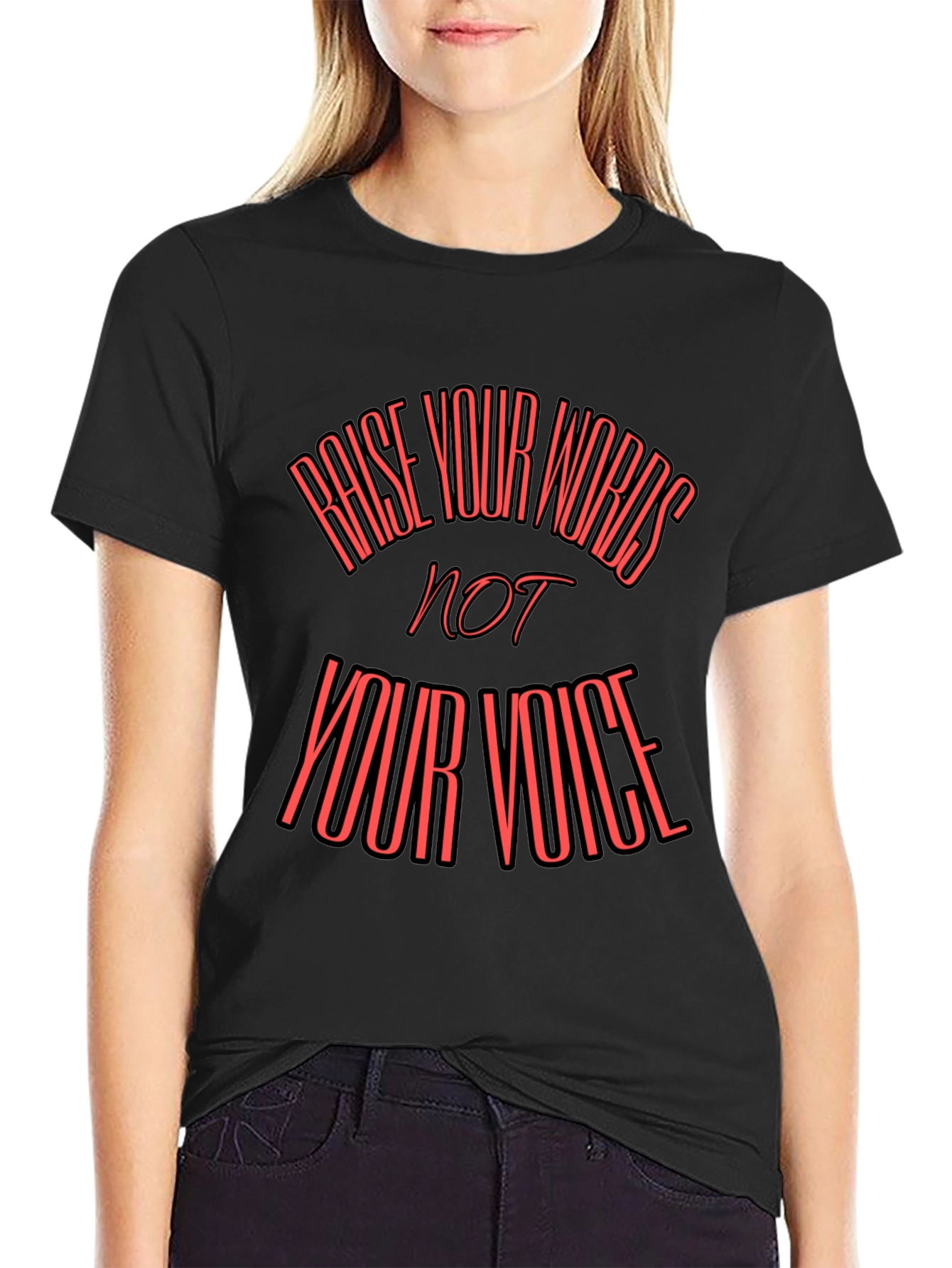 Raise Your Words T-Shirt