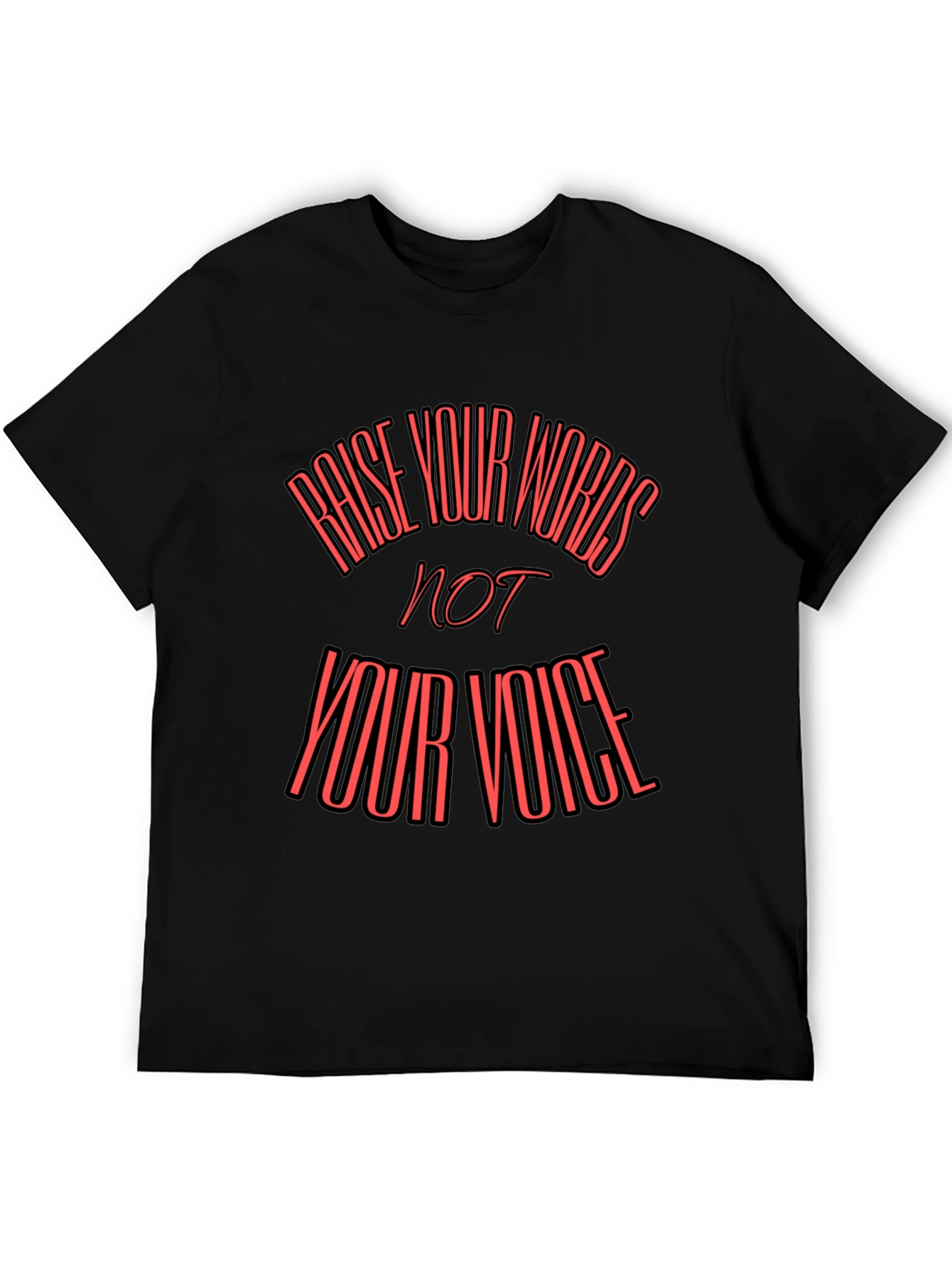 Raise Your Words T-Shirt