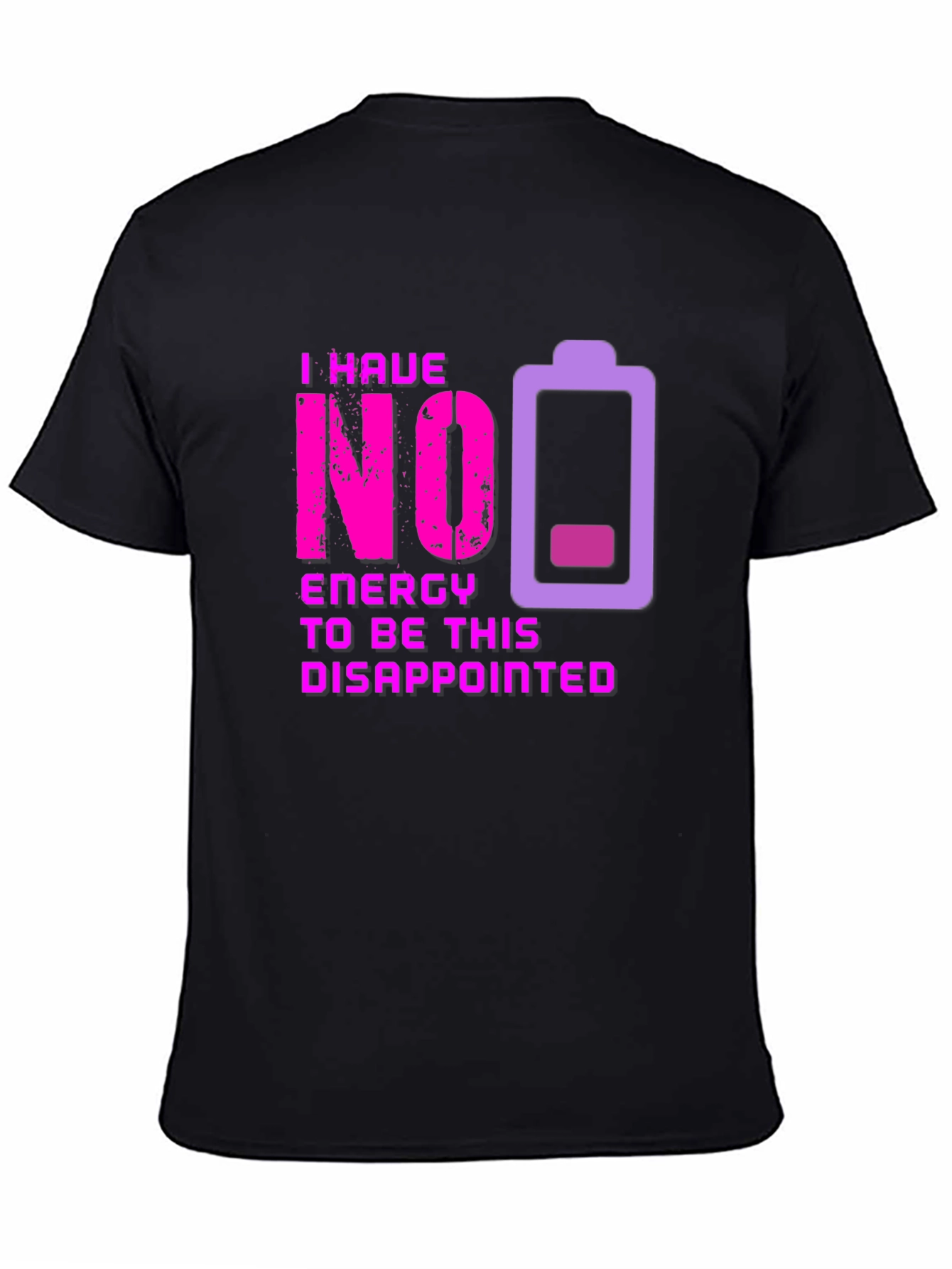 No Energy Disappointed Graphic Tee