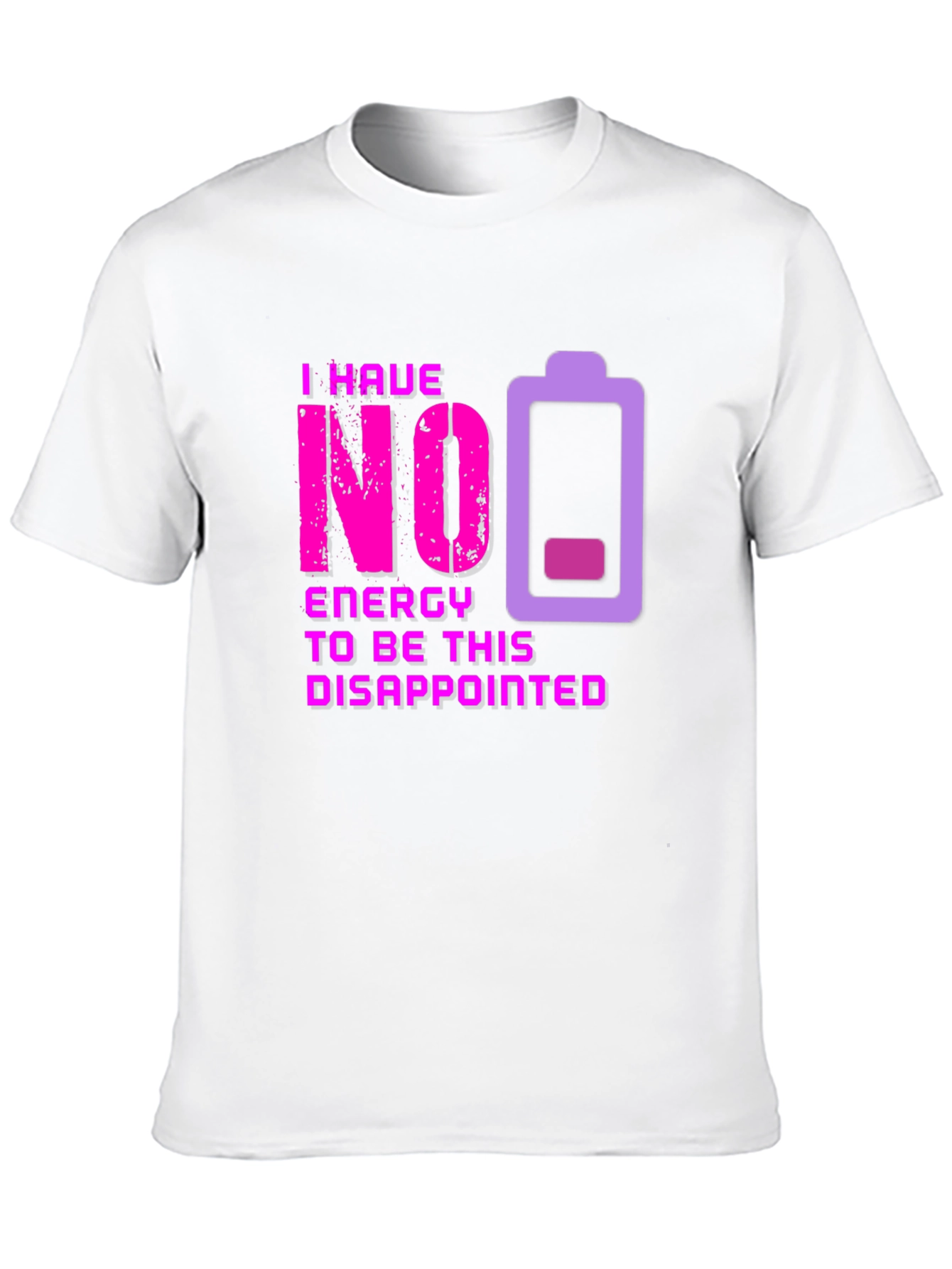 No Energy Disappointed Graphic Tee
