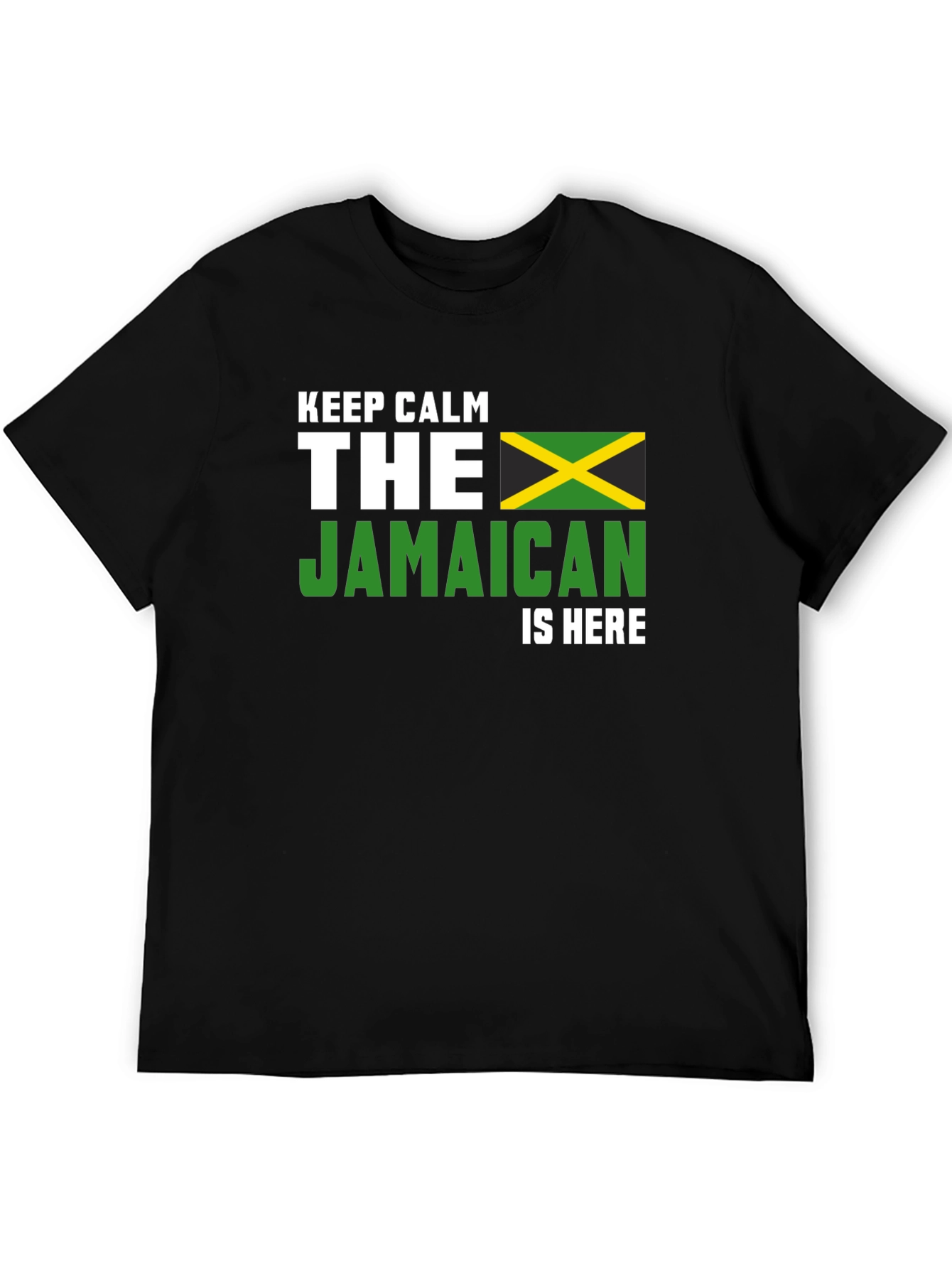 Keep Calm The Jamaican is Here Black T-Shirt
