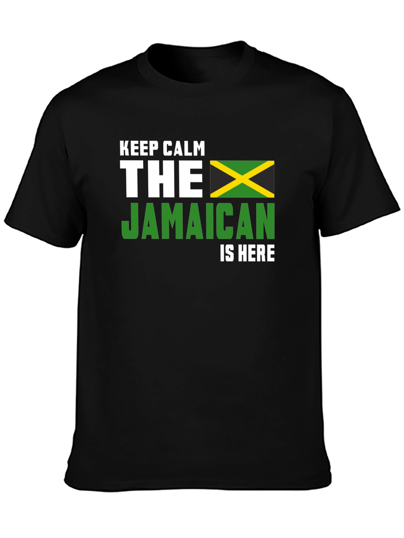 Keep Calm The Jamaican is Here Black T-Shirt
