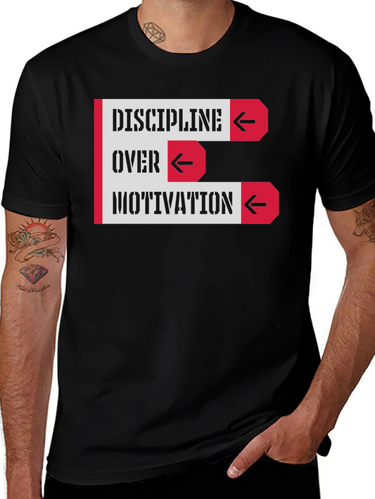 Discipline Over Motivation Graphic T-Shirt