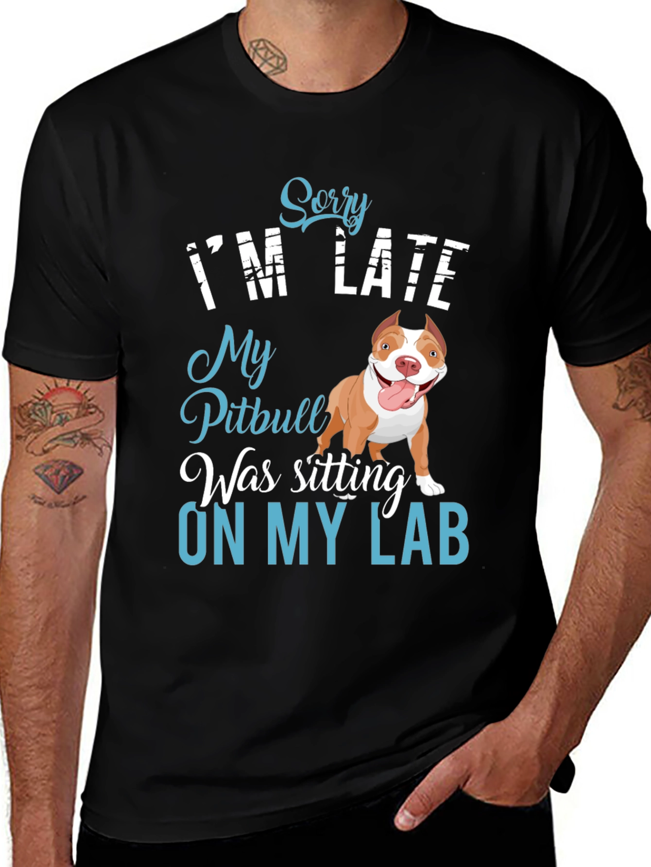 Funny Pitbull T-Shirt - Sorry Im Late