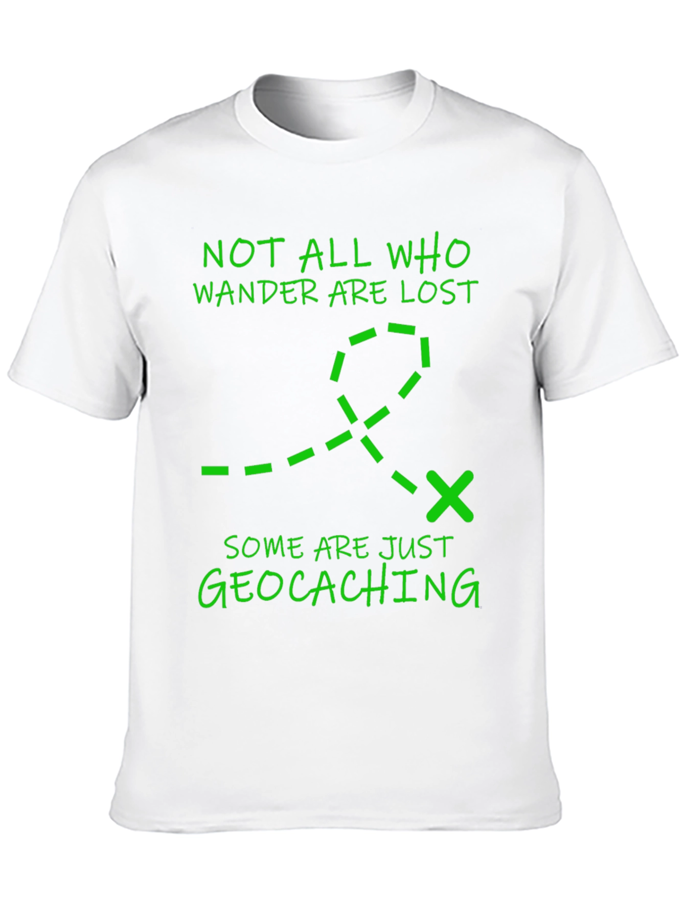 Geocaching Adventure T-Shirt - Not All Who Wander