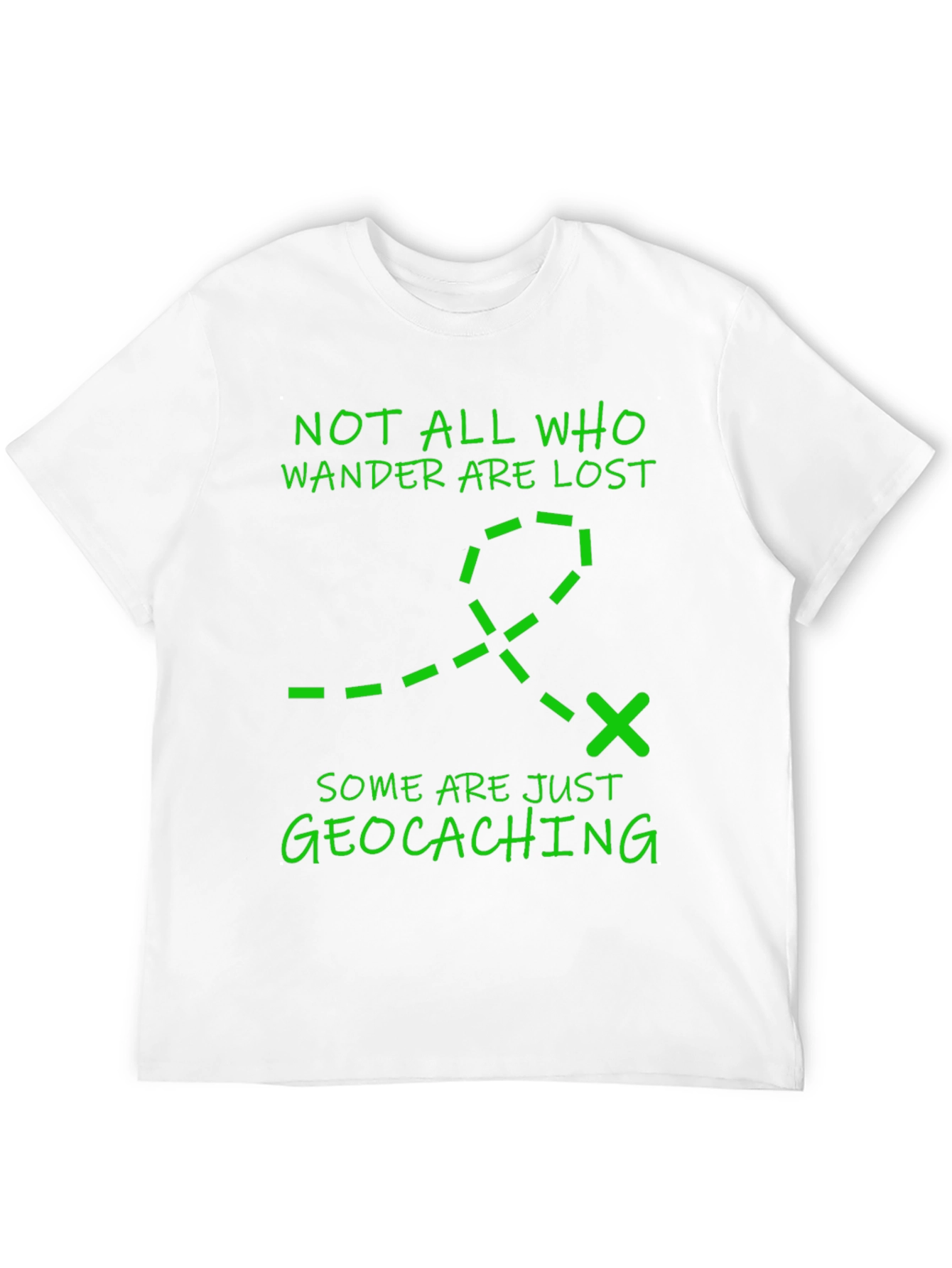 Geocaching Adventure T-Shirt - Not All Who Wander