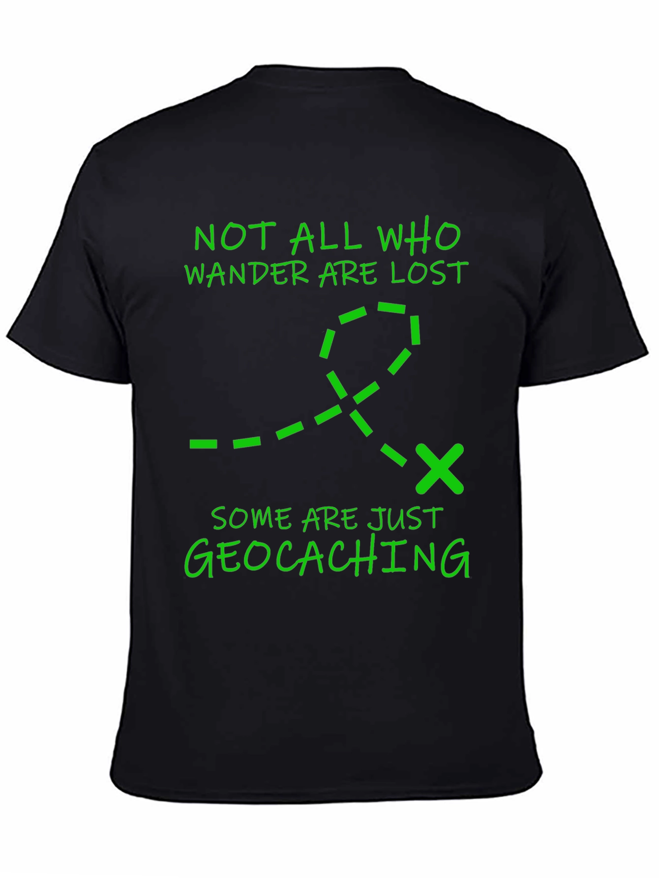 Geocaching Adventure T-Shirt - Not All Who Wander