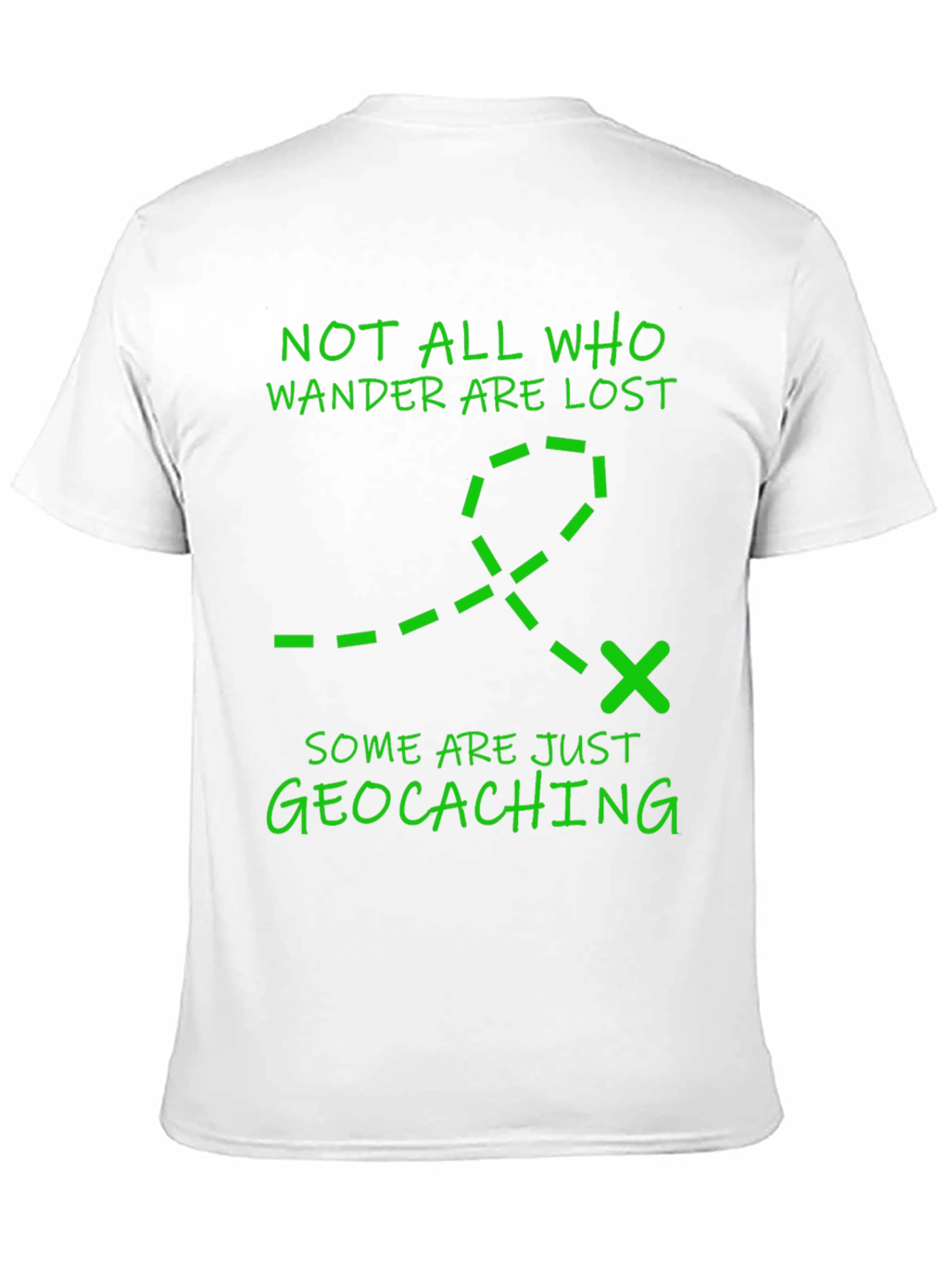 Geocaching Adventure T-Shirt - Not All Who Wander