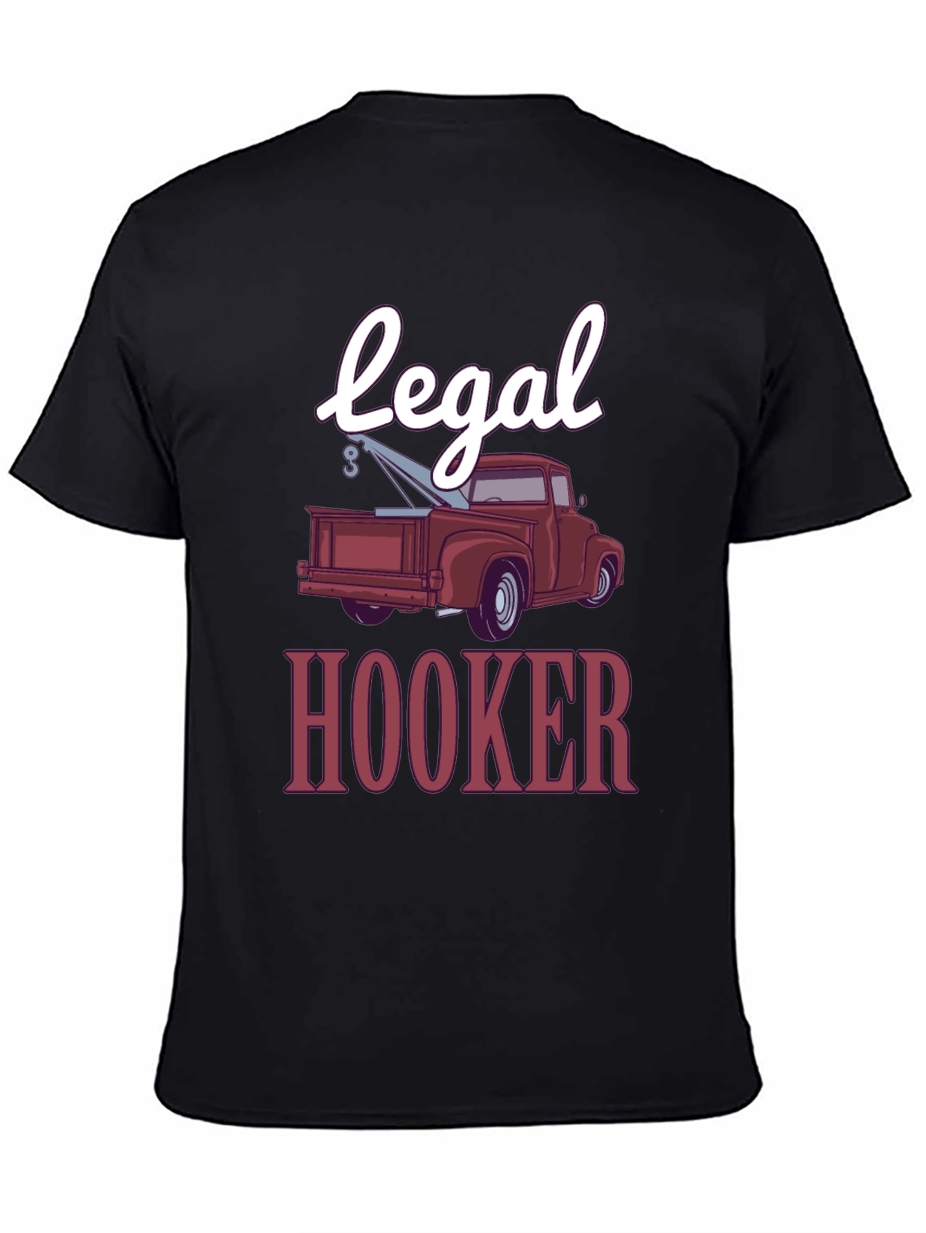 Legal Hooker Funny Tow Truck T-Shirt