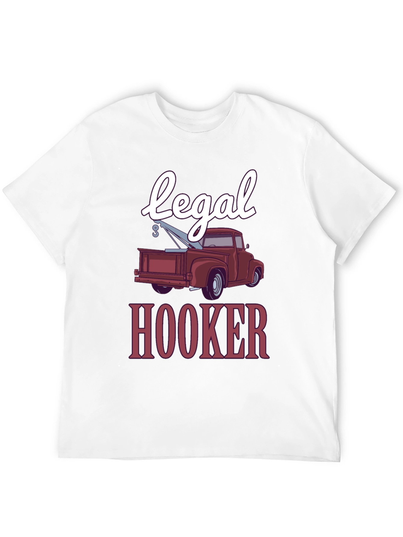 Legal Hooker Funny Tow Truck T-Shirt