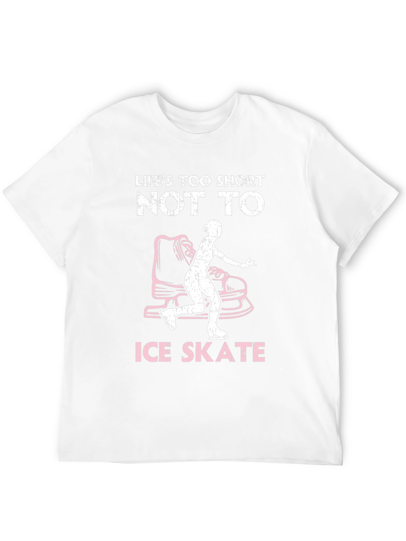 Lifes Too Short Ice Skate T-Shirt
